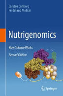 Nutrigenomics: How Science Works, 2nd Edition