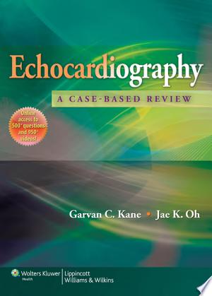 Echocardiography: A Case-Based Review