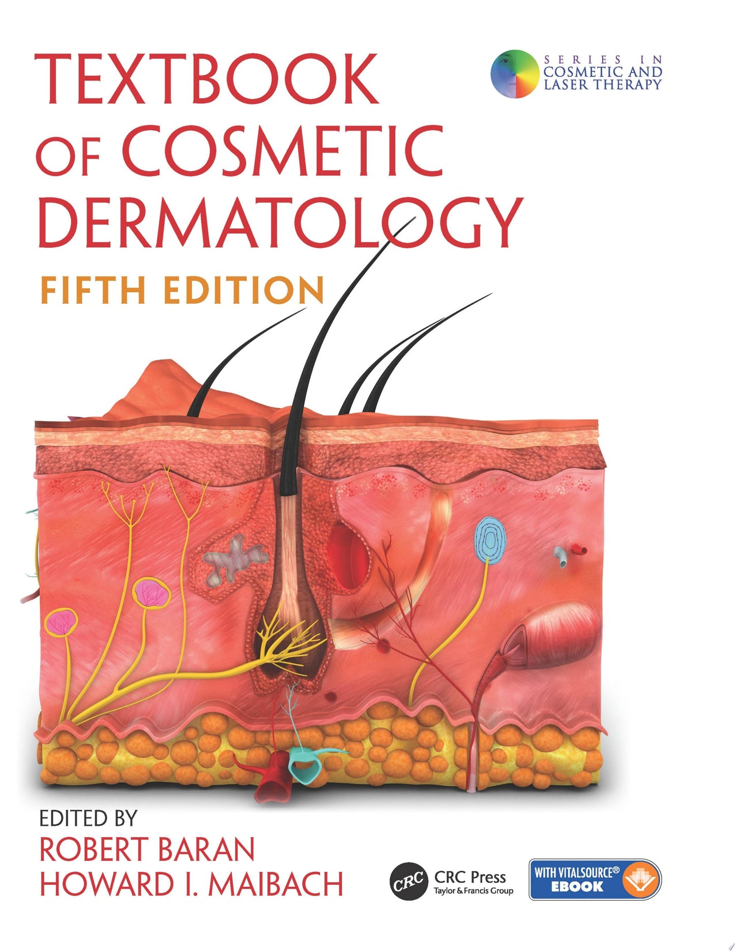 Textbook of Cosmetic Dermatology Fifth Edition
