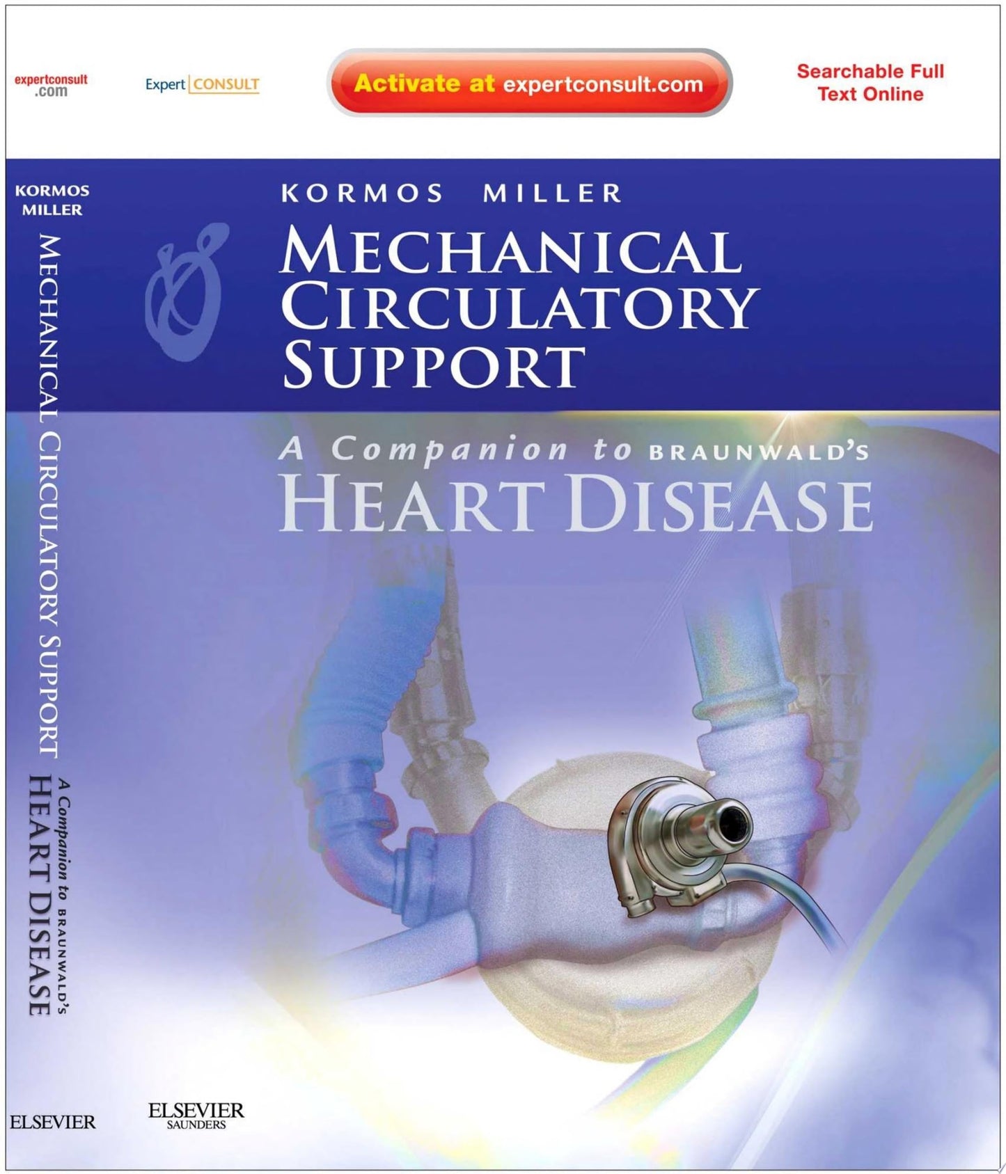 Mechanical Circulatory Support: A Companion to Braunwald’s Heart Disease, 1st Edition