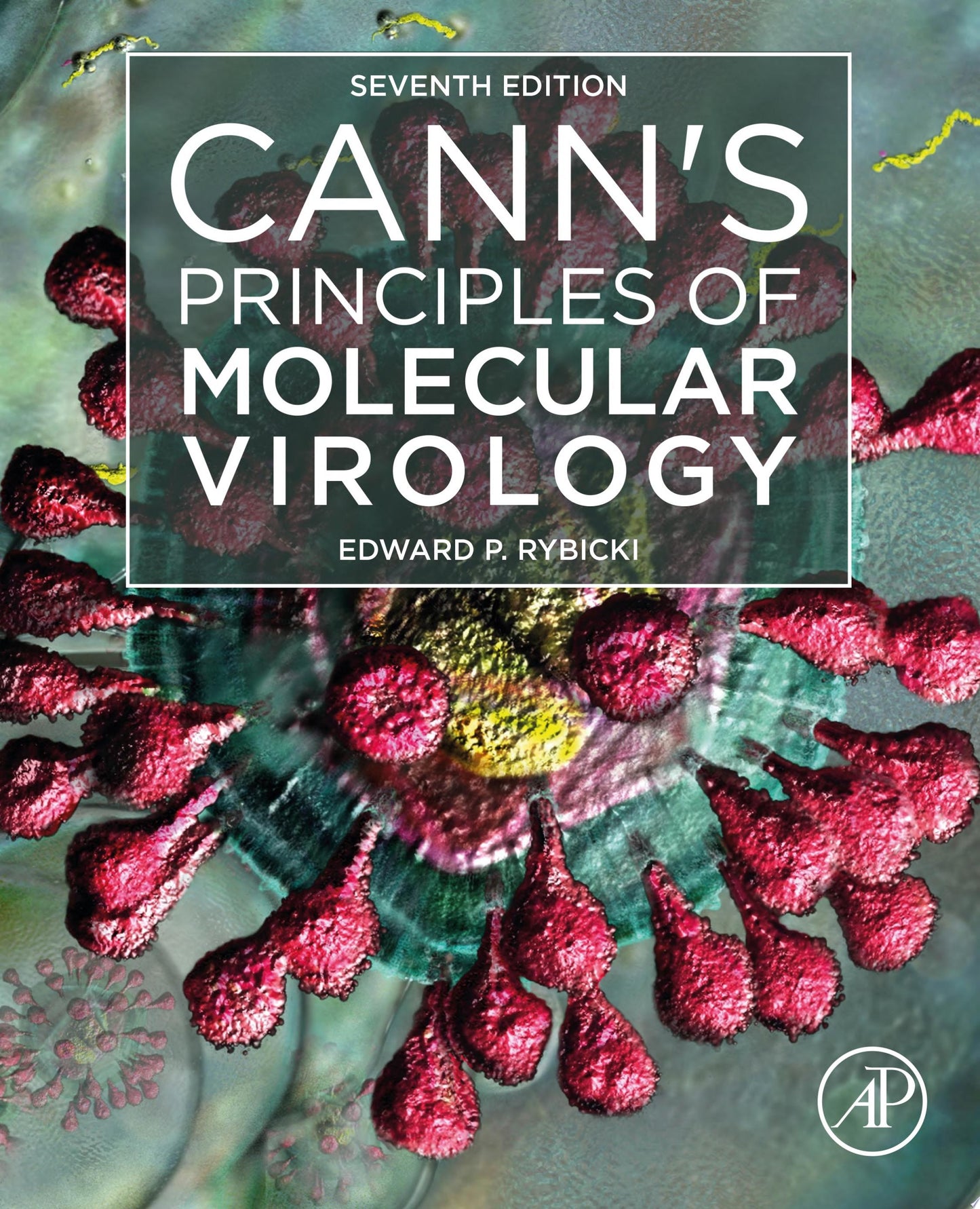 Cann’s Principles of Molecular Virology, 7th edition