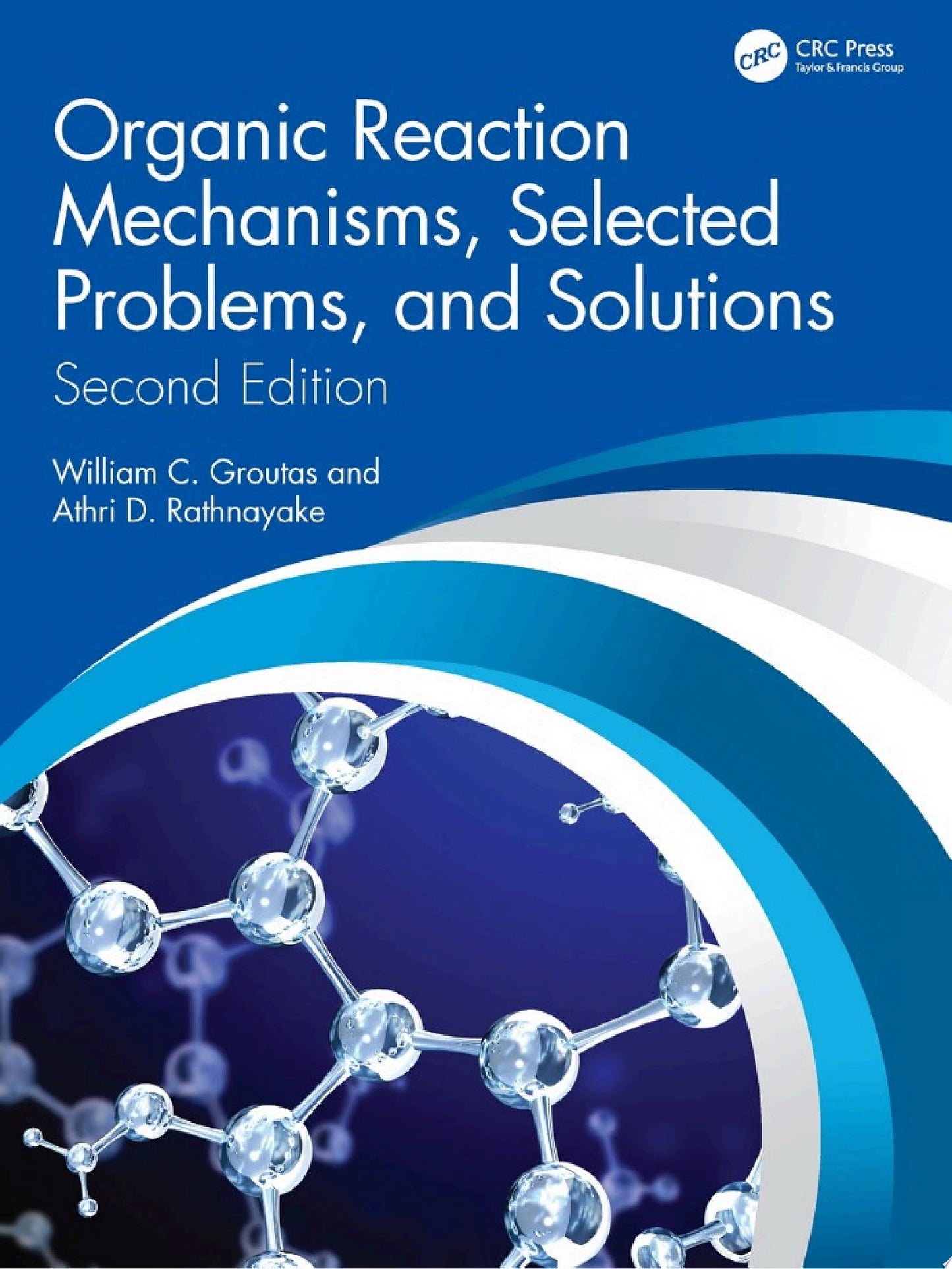 Organic Reaction Mechanisms, Selected Problems, and Solutions, 2nd Edition