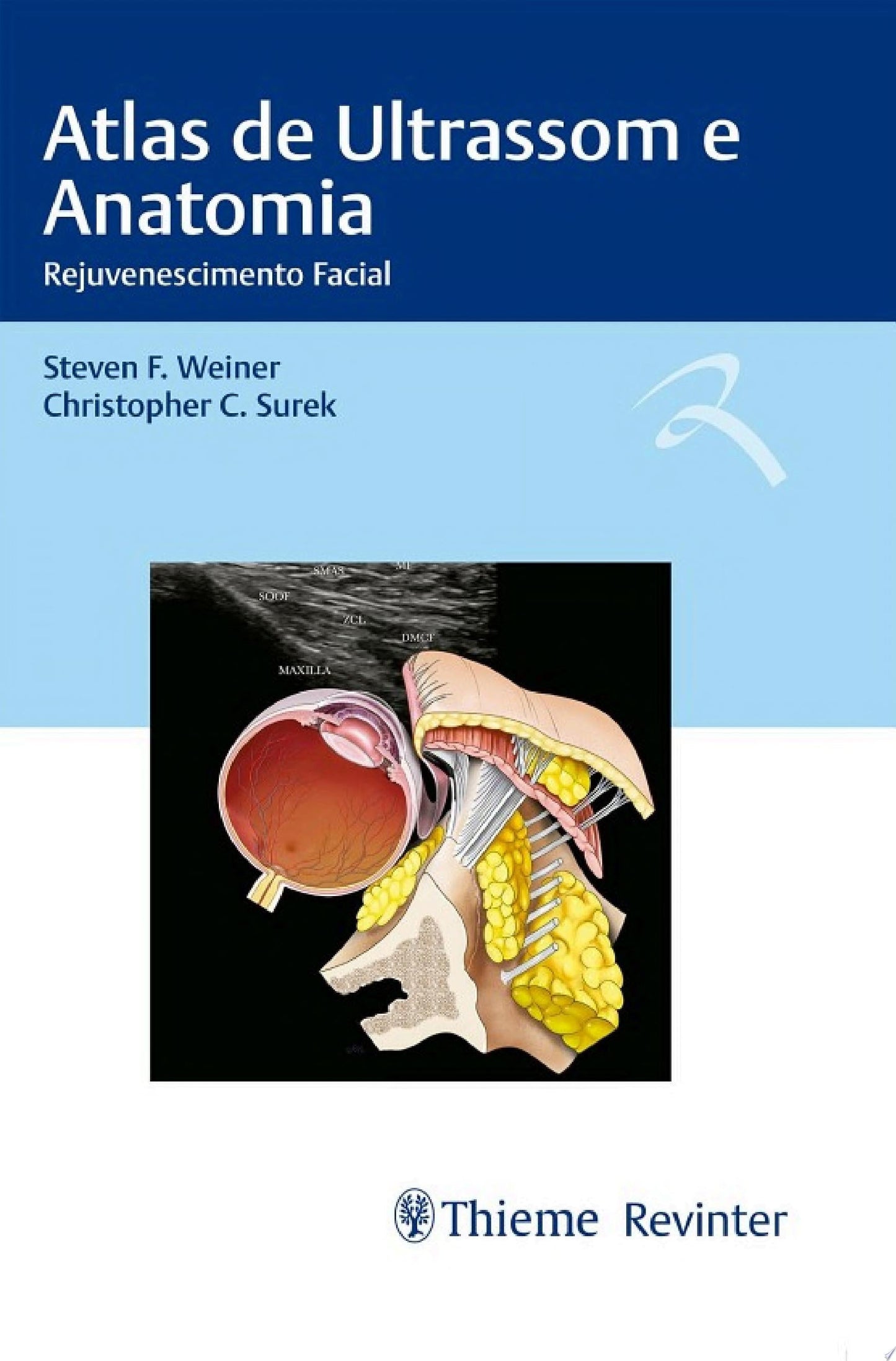 Atlas of Ultrasound and Anatomy: Facial Rejuvenation