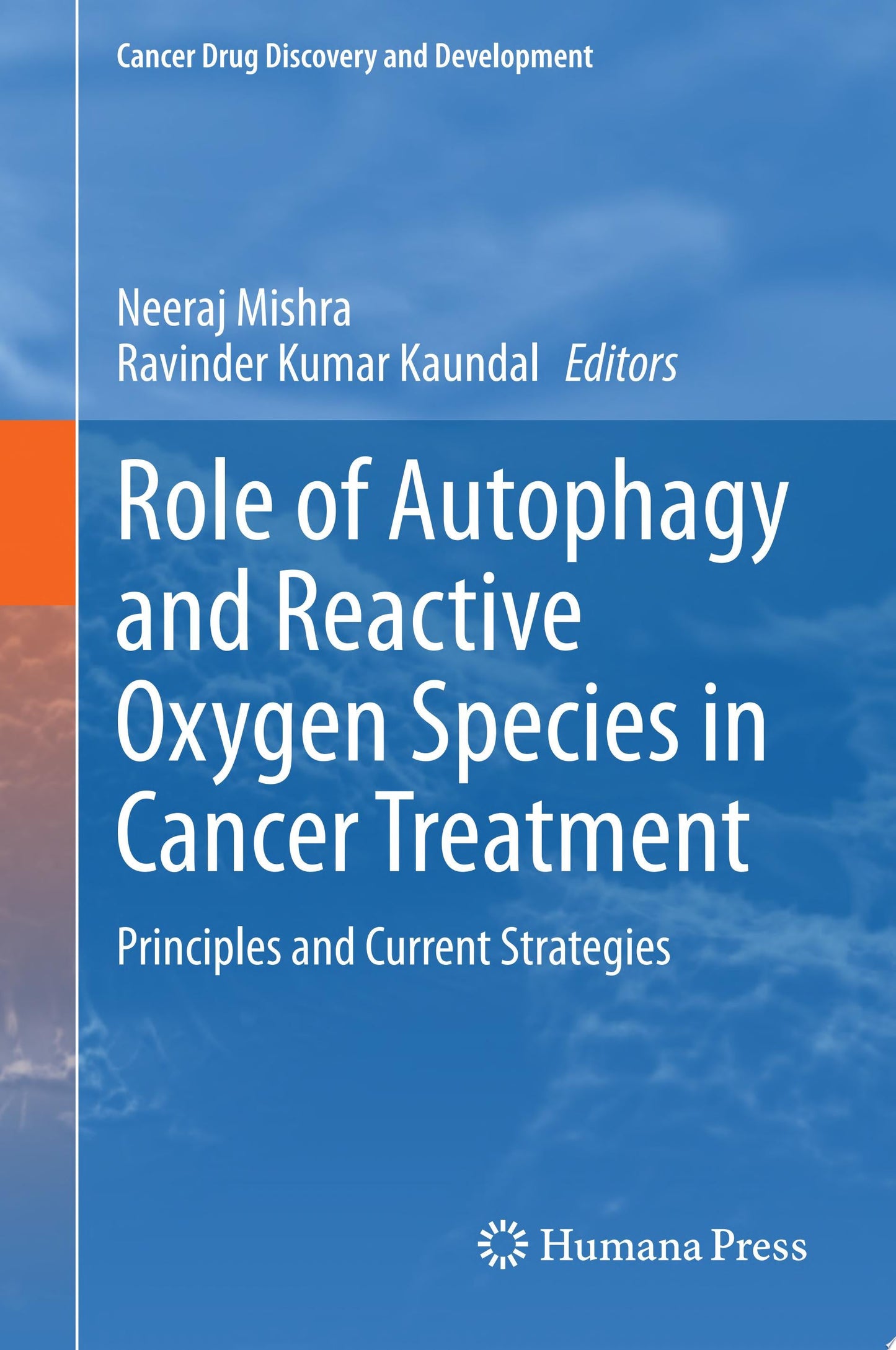 Role of Autophagy and Reactive Oxygen Species in Cancer Treatment: Principles and Current Strategies