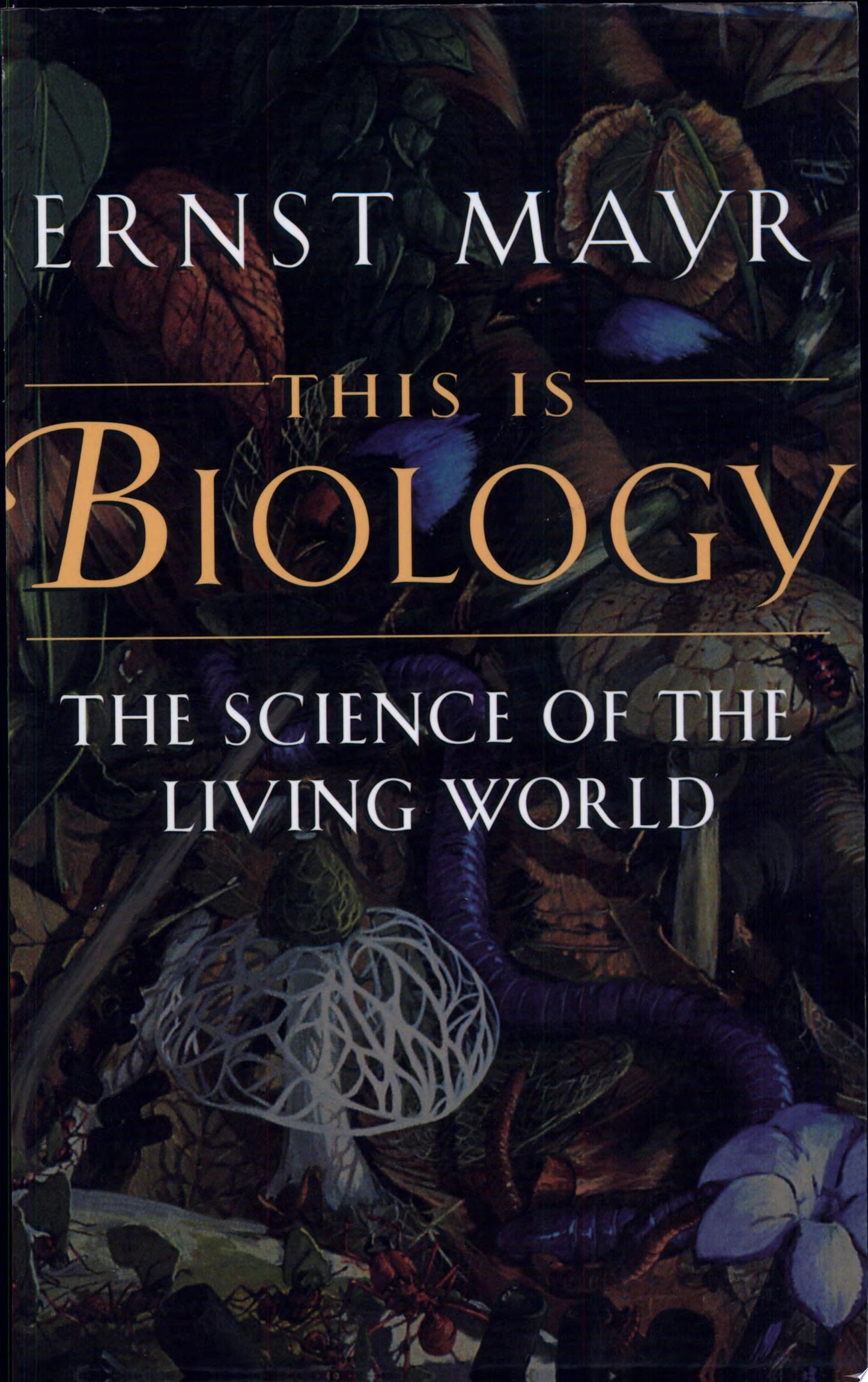 This Is Biology: The Science of the Living World