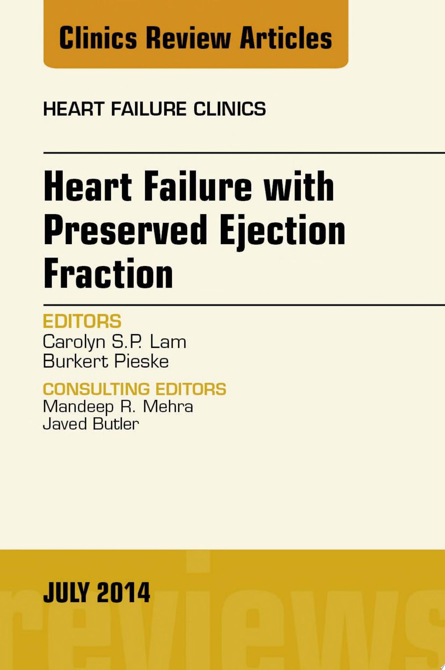Heart Failure with Preserved Ejection Fraction, An Issue of Heart Failure Clinics