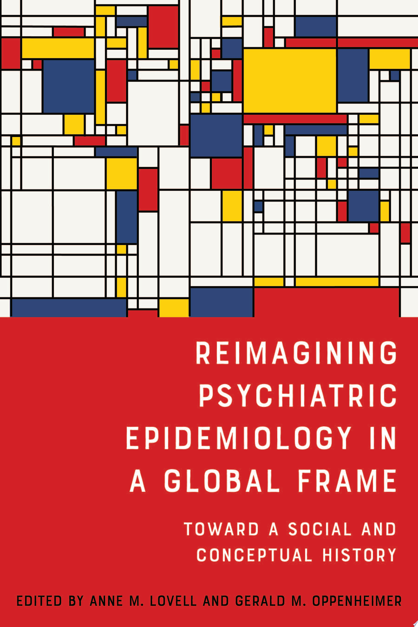 Reimagining Psychiatric Epidemiology in a Global Frame: Toward a Social and Conceptual History