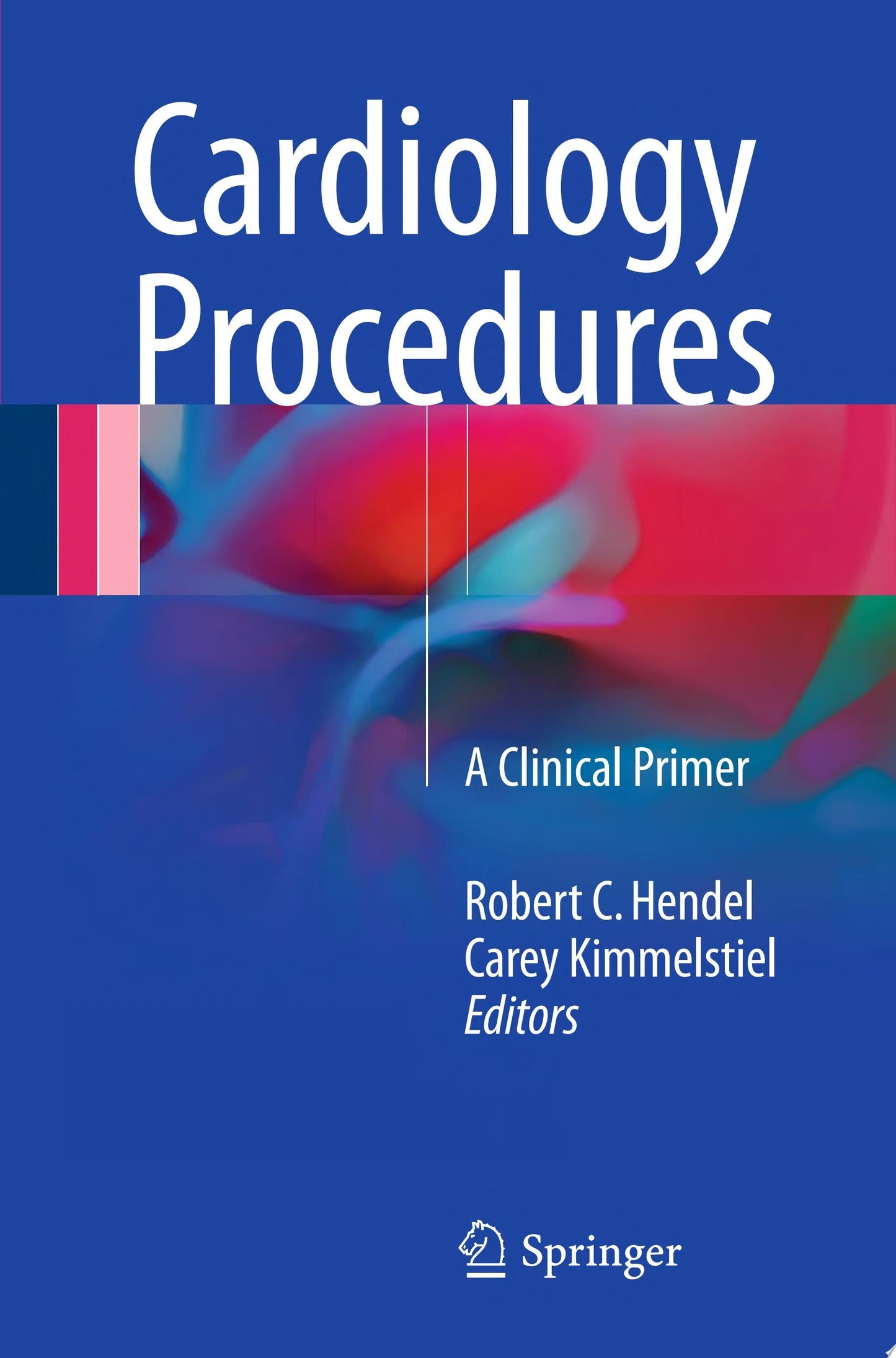 Cardiology Procedures: A Clinical Primer, 2nd Edition
