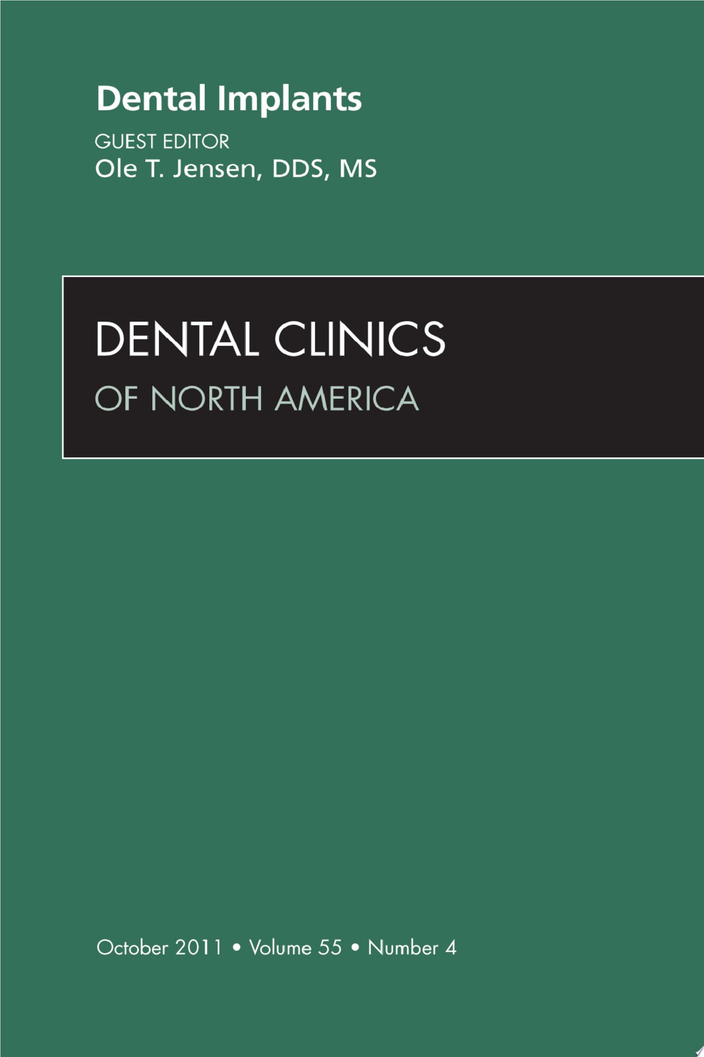 Dental Implants, An Issue of Dental Clinics