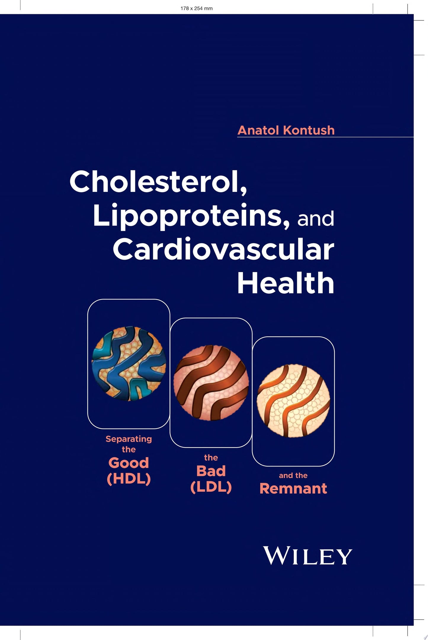 Cholesterol, Lipoproteins, and Cardiovascular Health: Separating the Good , the Bad , and the Remnant