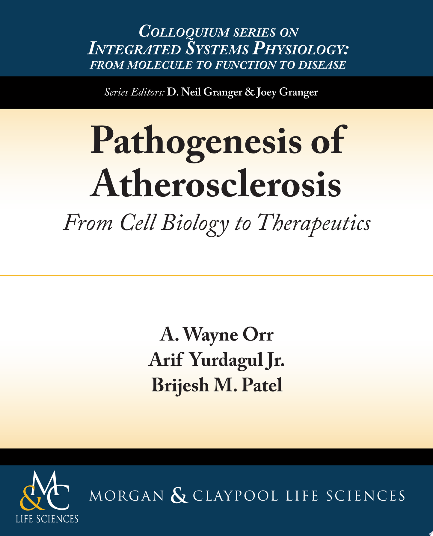Pathogenesis of Atherosclerosis From Cell Biology to Therapeutic
