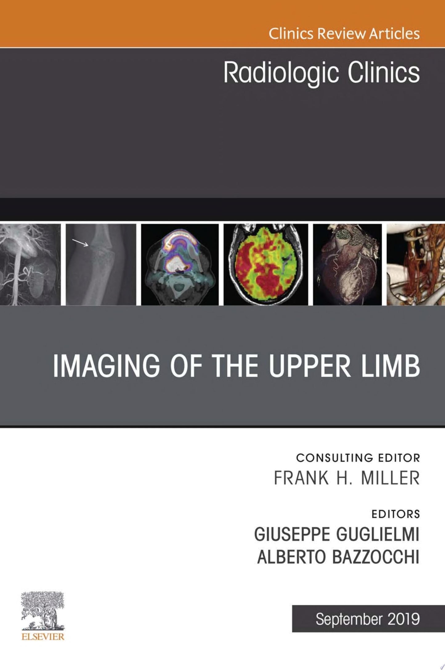 Upper Extremity, An Issue of Radiologic Clinics of North America, 1e (The Clinics: Radiology)