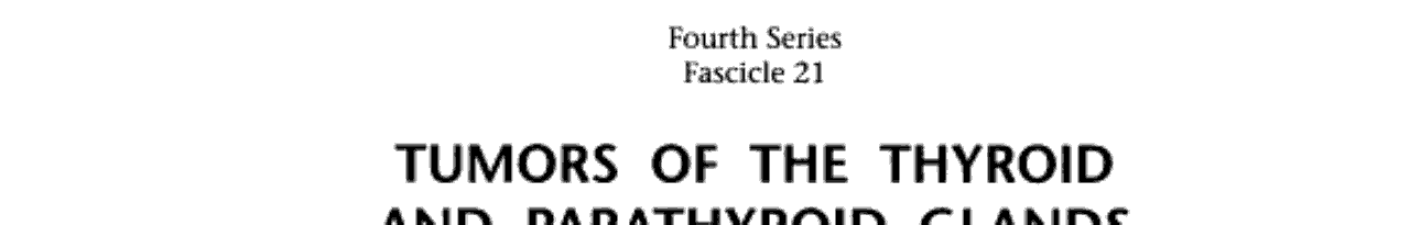 Tumors of the Thyroid and Parathyroid Glands