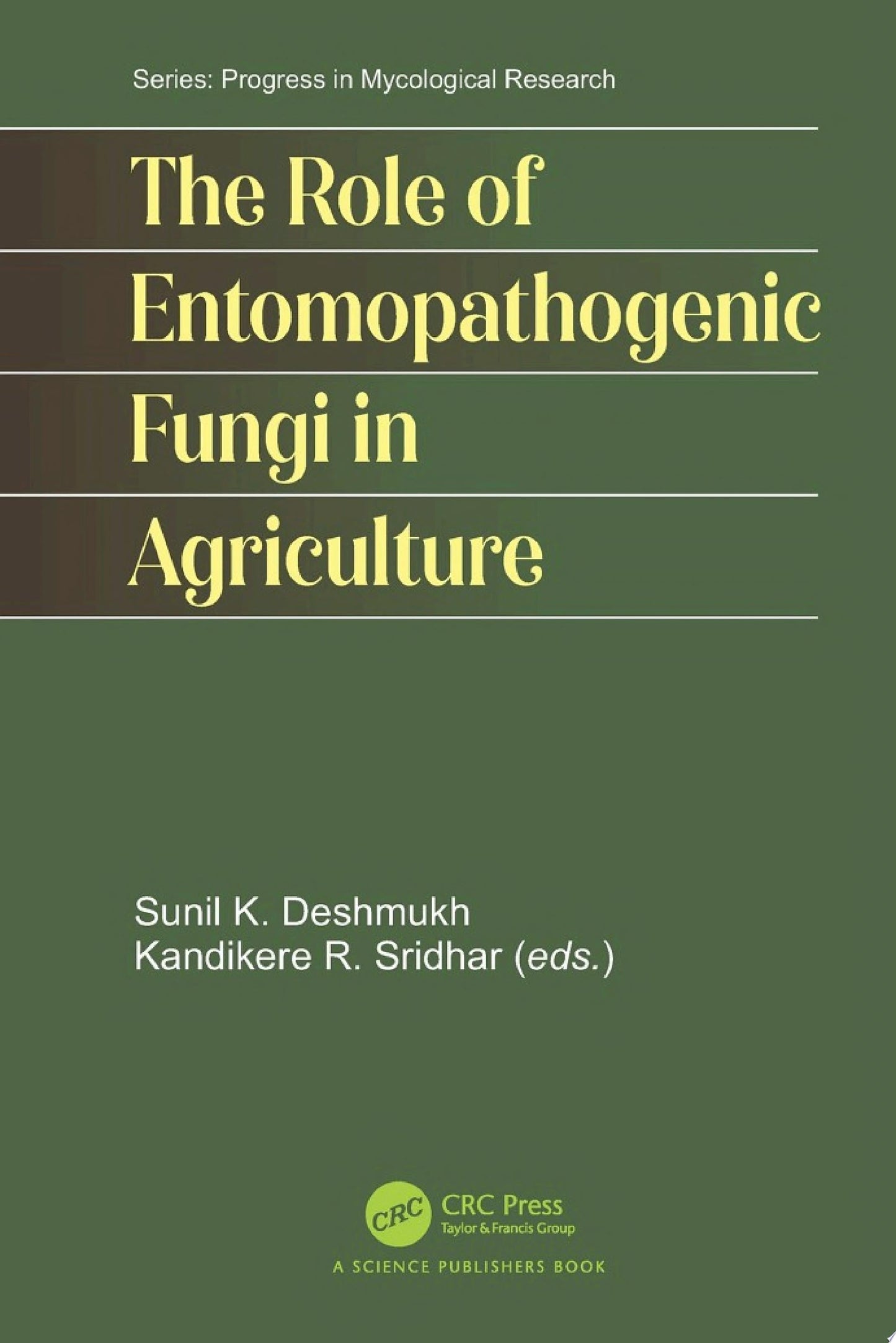 The Role of Entomopathogenic Fungi in Agriculture