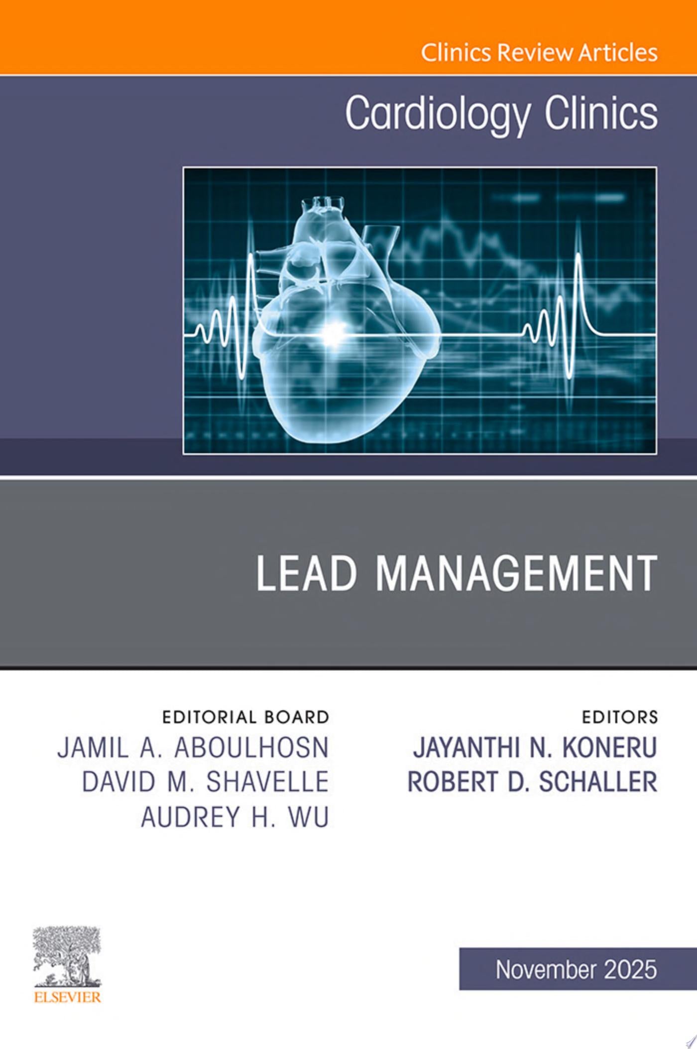 Lead Management, An Issue of Cardiology Clinics