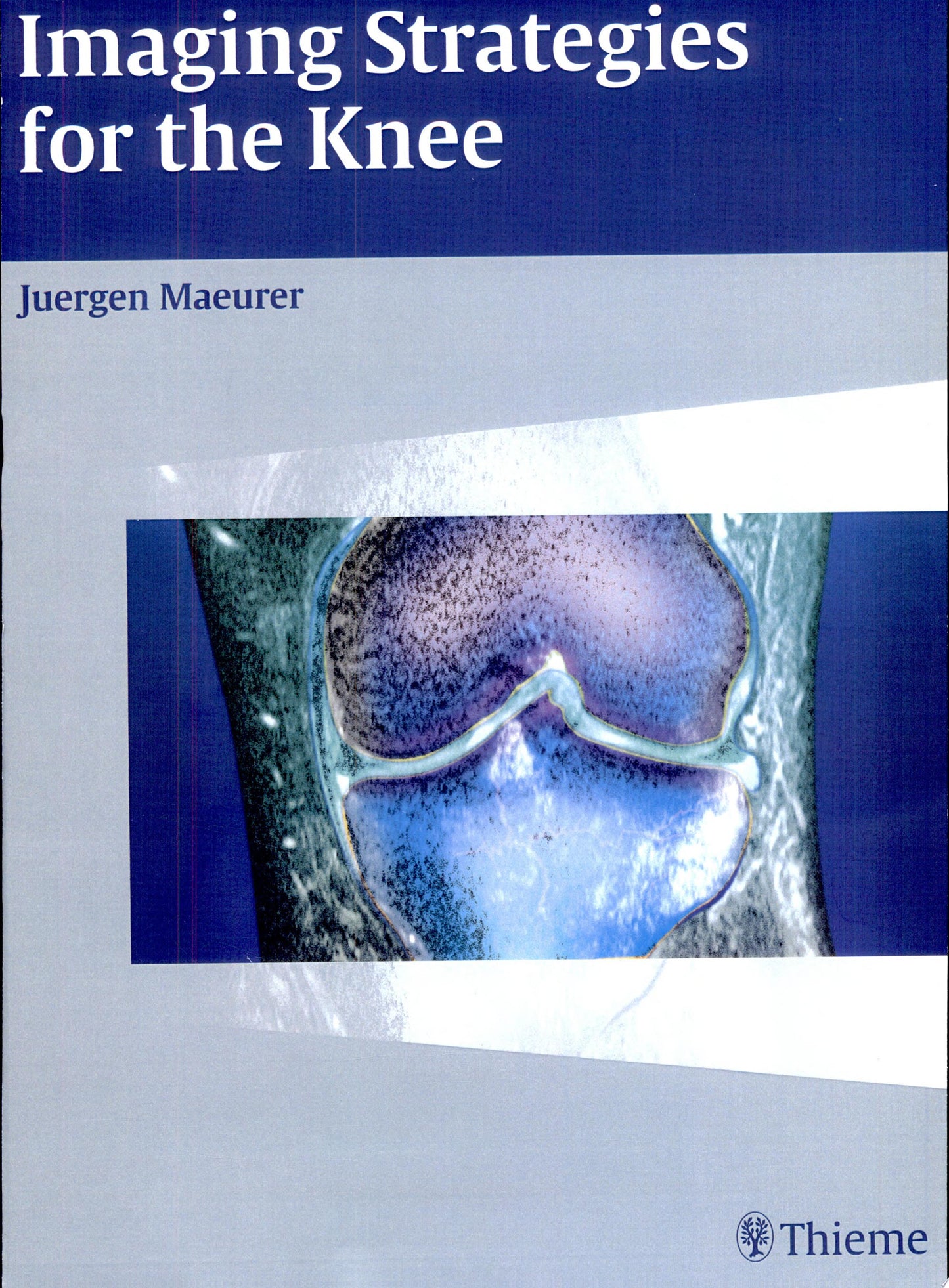 Imaging Strategies for the Knee