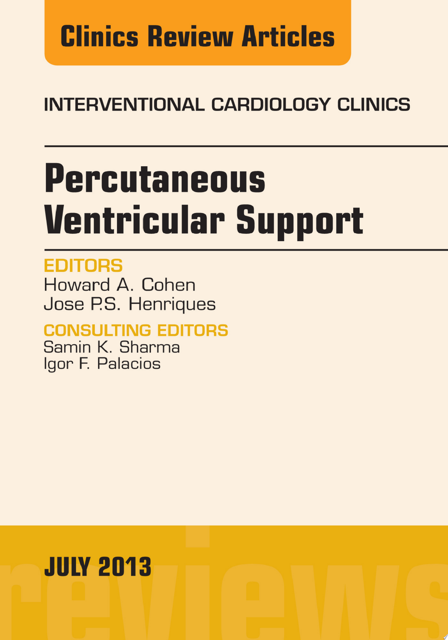 Percutaneous Ventricular Support, An issue of Interventional Cardiology Clinics, 1e