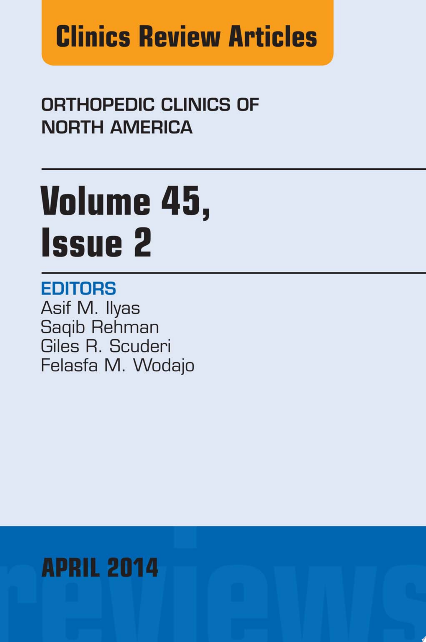 Elbow Injuries and Treatment, An Issue of Clinics in Sports Medicine (Volume 39-3) (The Clinics: Orthopedics, Volume 39-3)