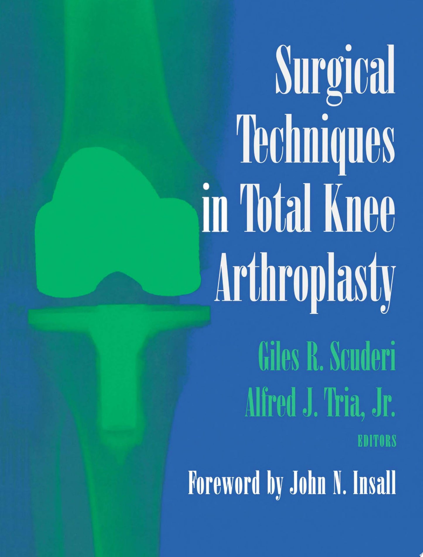 The Technique of Total Knee Arthroplasty, 2nd edition