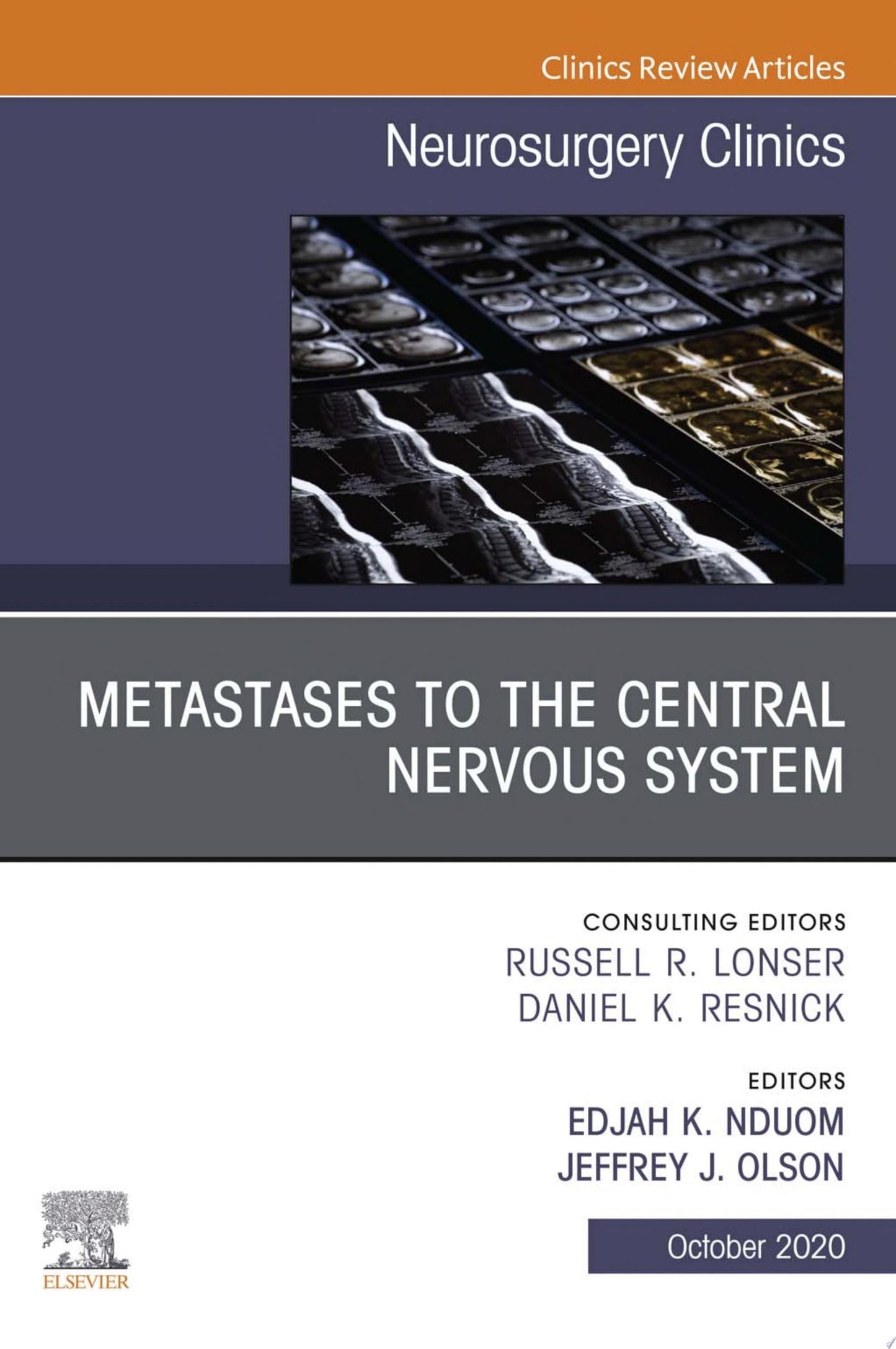 Metastases to the Central Nervous System, An Issue of Neurosurgery Clinics of North America