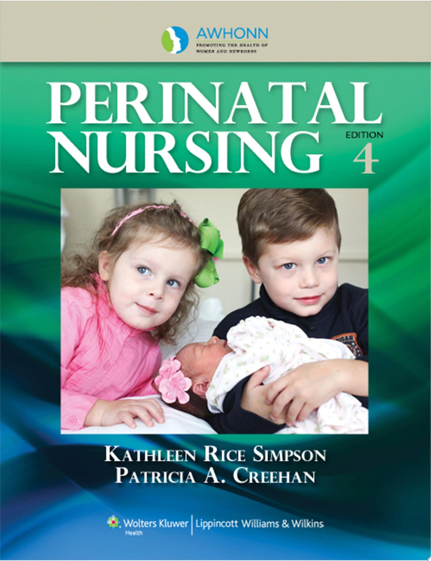 AWHONN’s Perinatal Nursing, 4th Edition