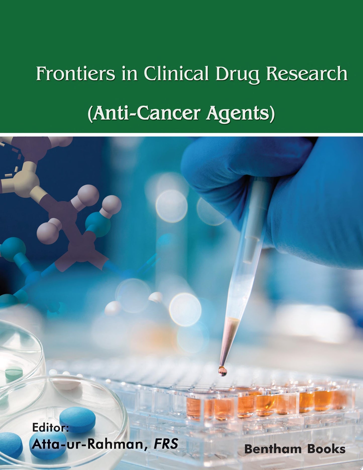 Frontiers in Clinical Drug Research – Anti-Cancer Agents: Volume 7