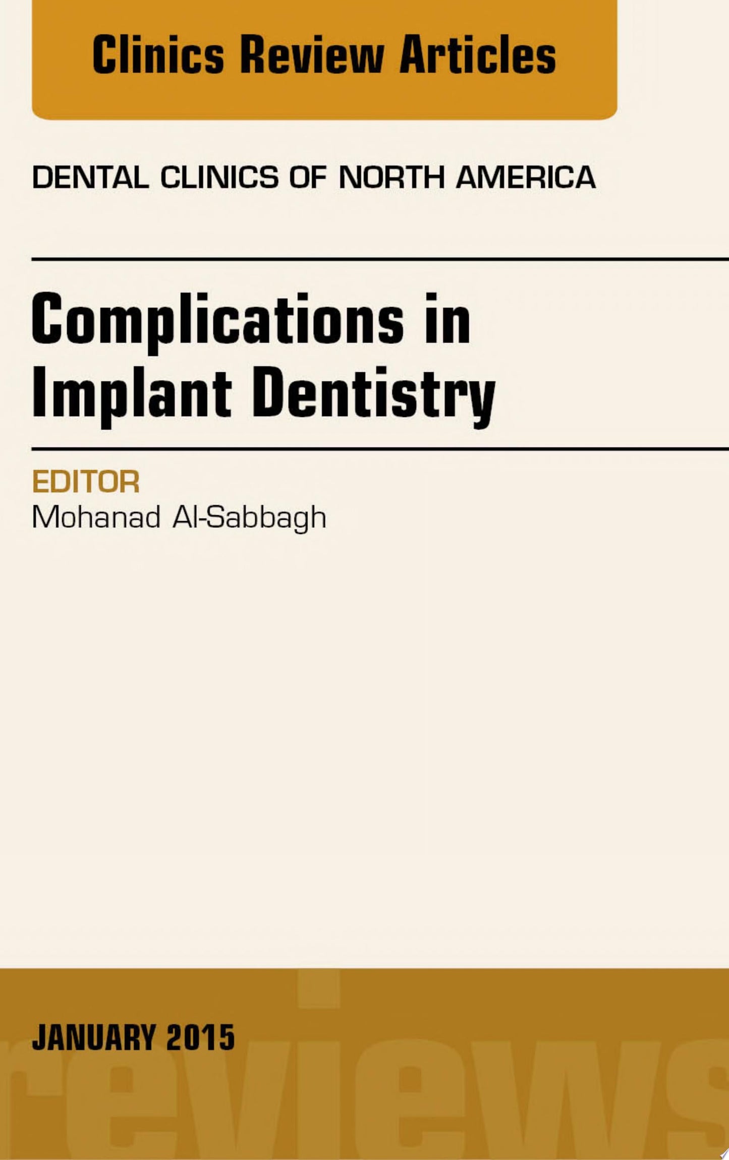 Complications in Implant Dentistry, An Issue of Dental Clinics of North America
