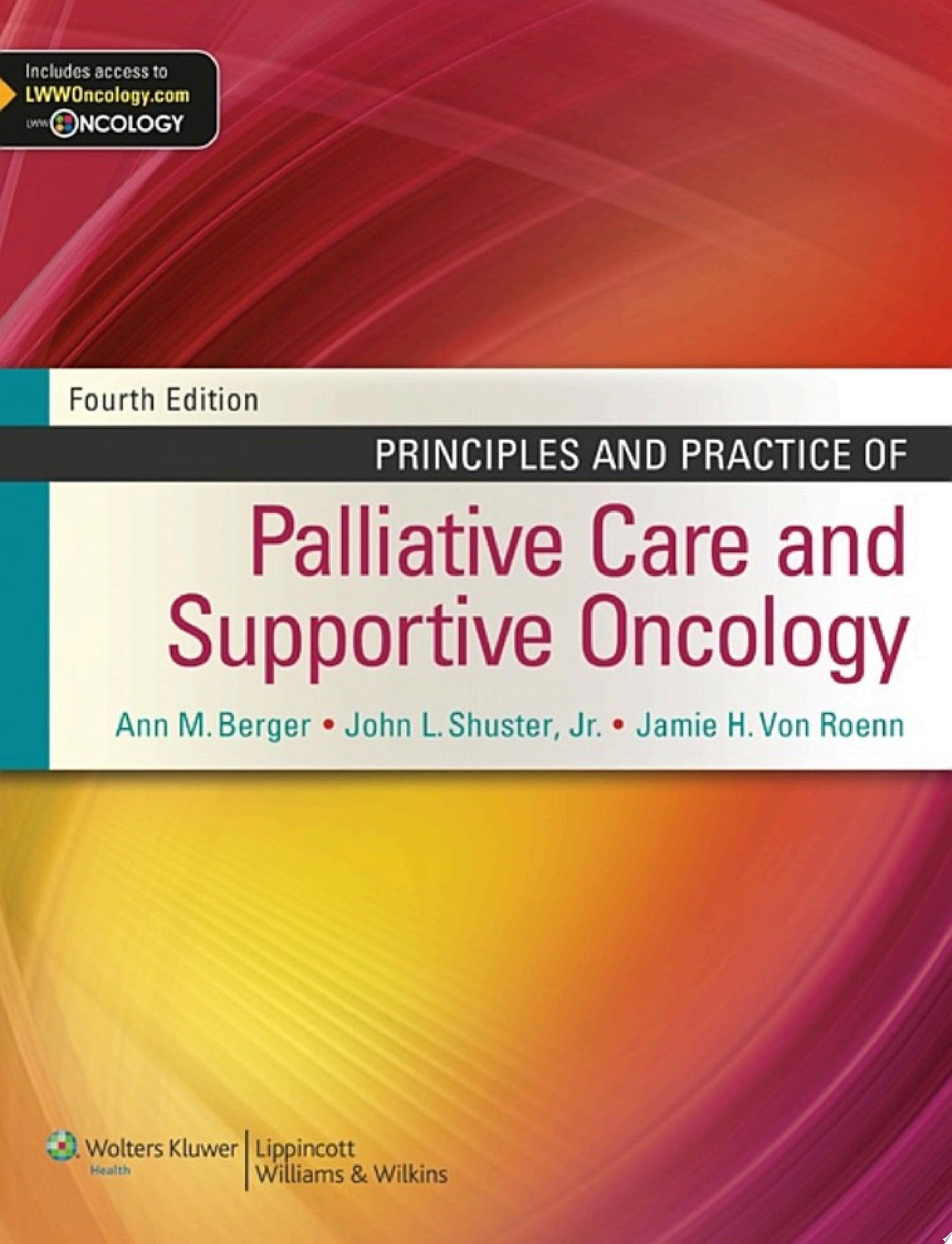 Principles and Practice of Palliative Care and Supportive Oncology, 4th Edition