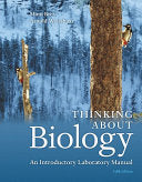 Thinking About Biology: An Introductory Laboratory Manual, 5th Edition