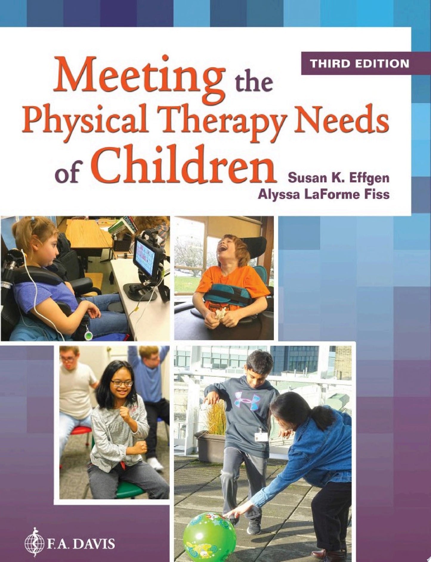 Meeting the Physical Therapy Needs of Children 3rd Edition
