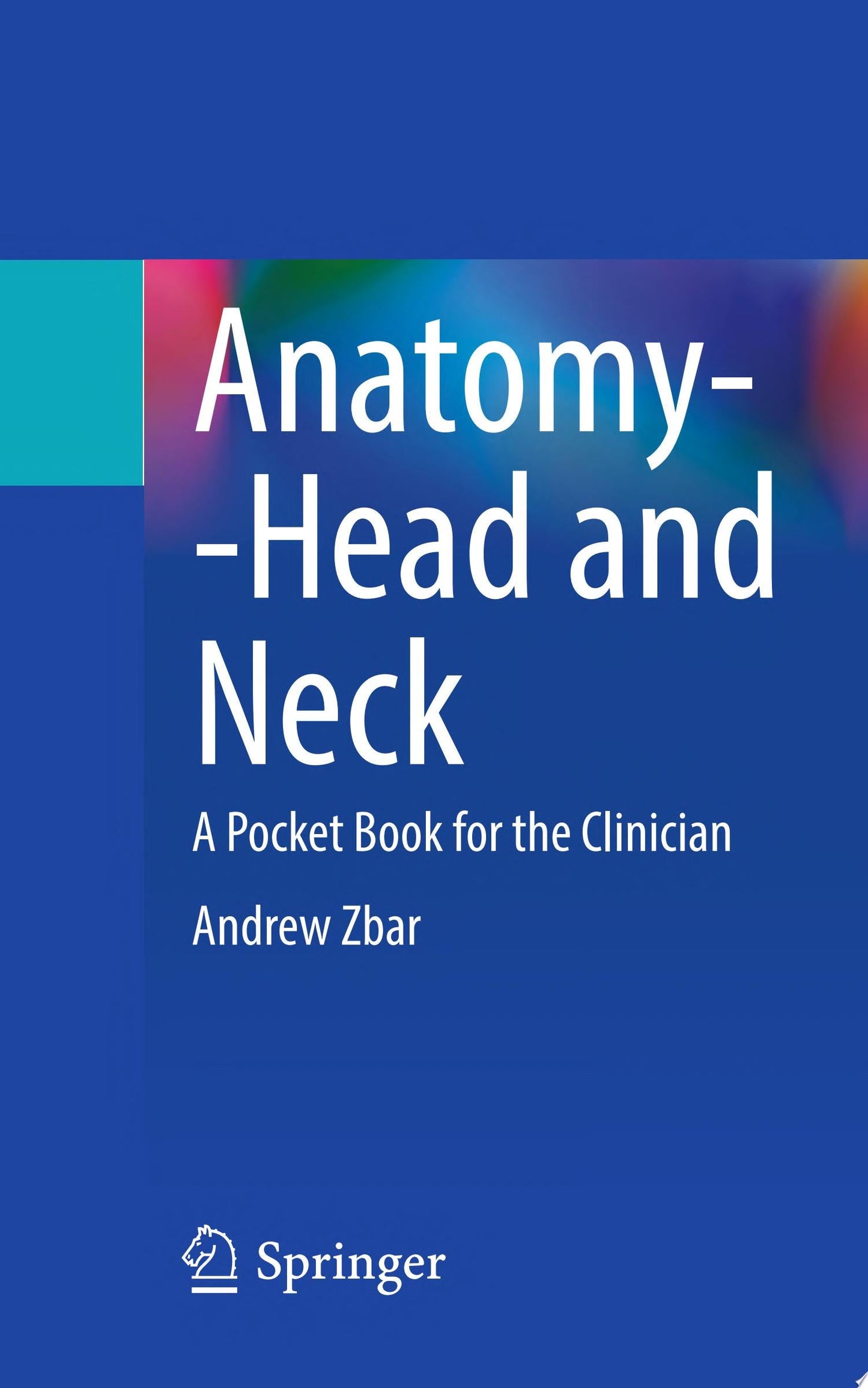 Anatomy–Head and Neck: A Pocket Book for the Clinician
