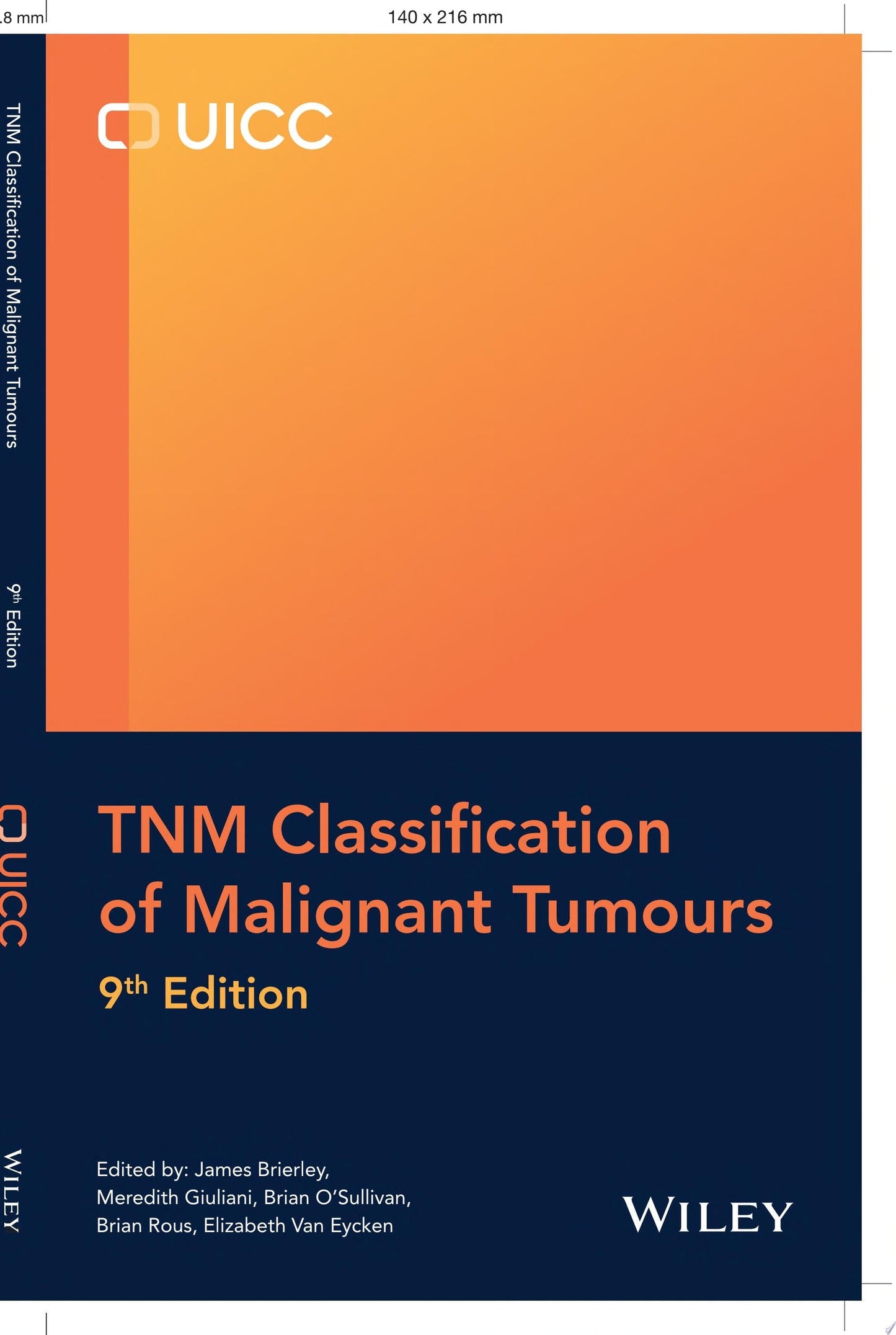 TNM Classification of Malignant Tumours , 9th Edition