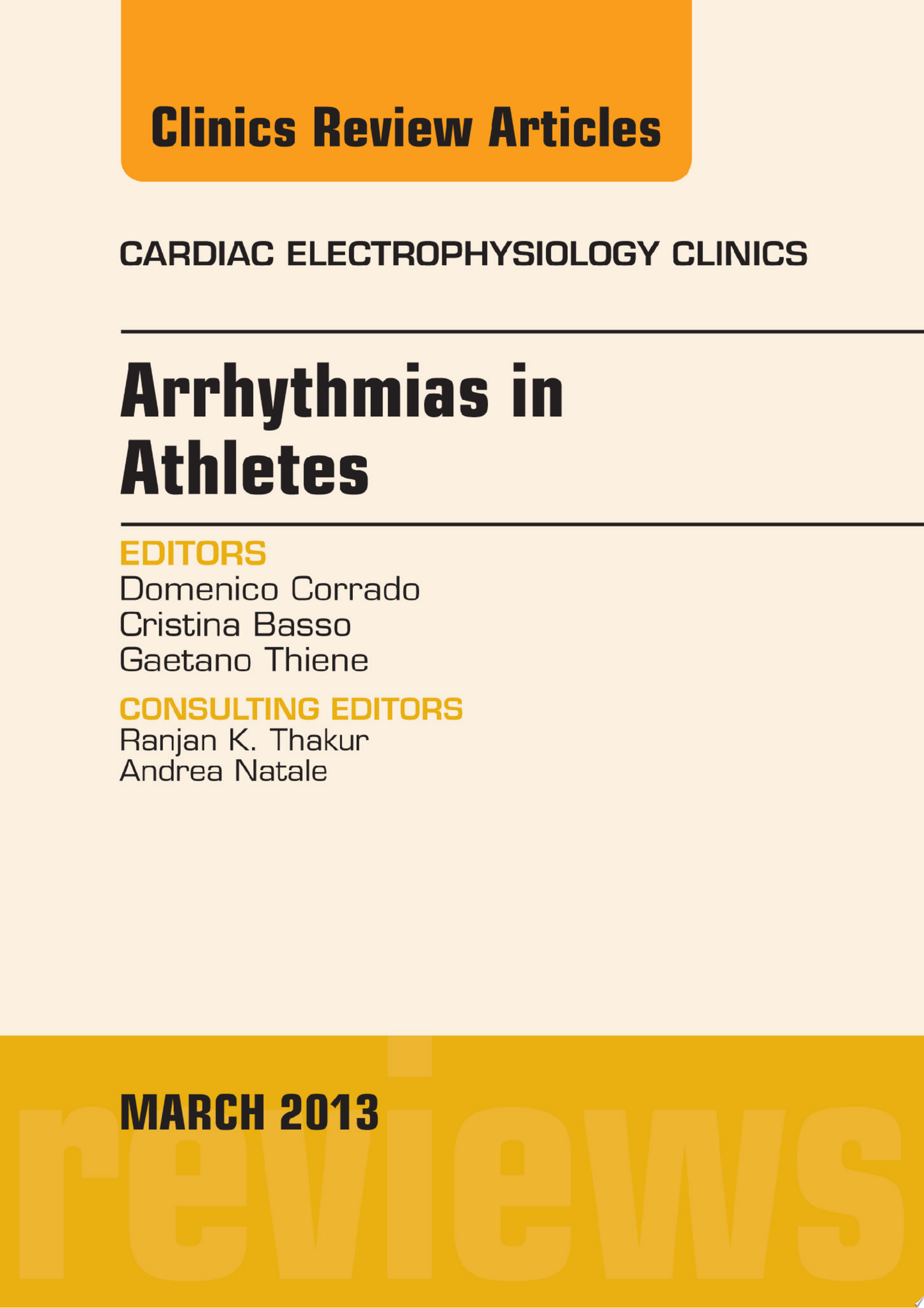Arrhythmias in Athletes, An Issue of Cardiac Electrophysiology Clinics