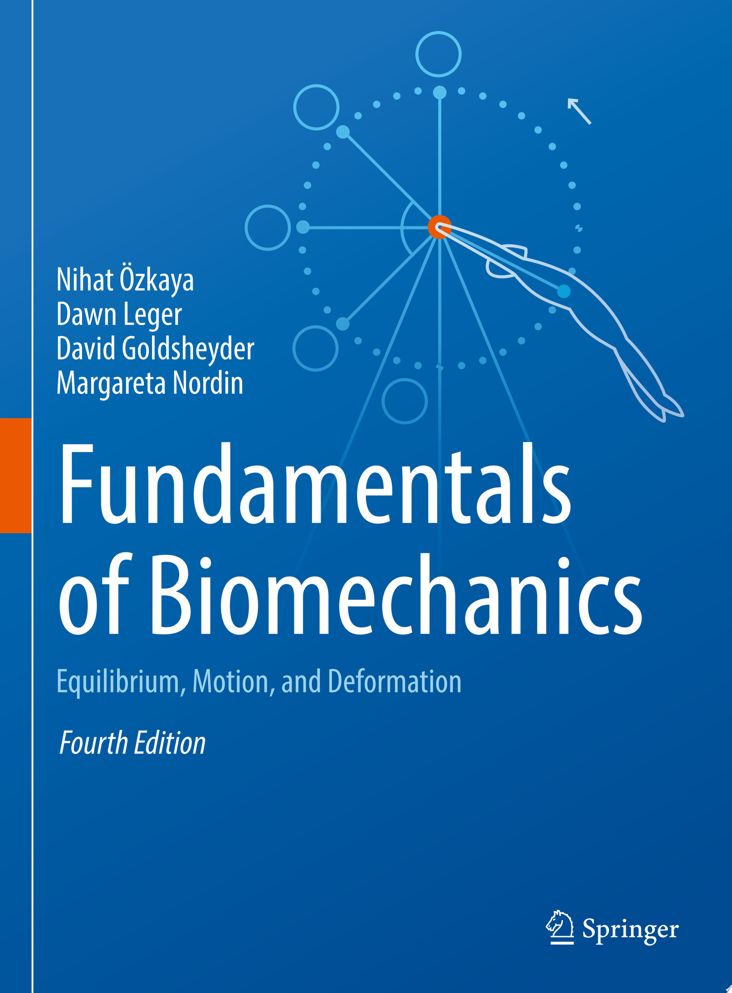 Fundamentals of Biomechanics : Equilibrium, Motion, and Deformation