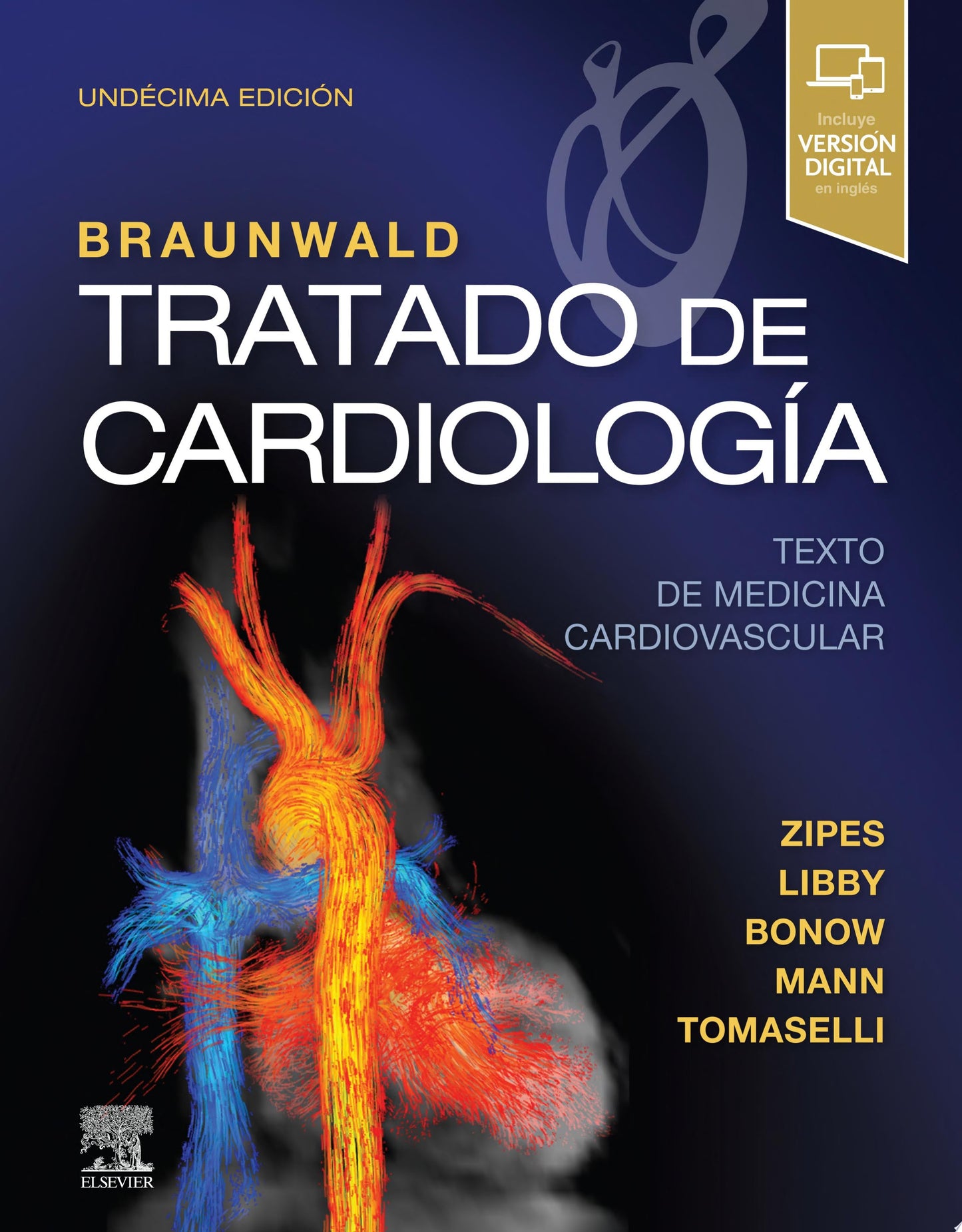 Braunwald. Tratado de cardiología: Texto de medicina cardiovascular, 12th Edition