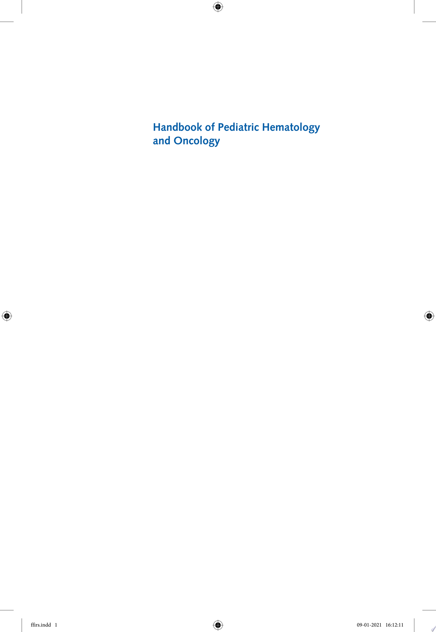 Handbook of Pediatric Hematology and Oncology: Children’s Hospital and Research Center Oakland, 3rd Edition