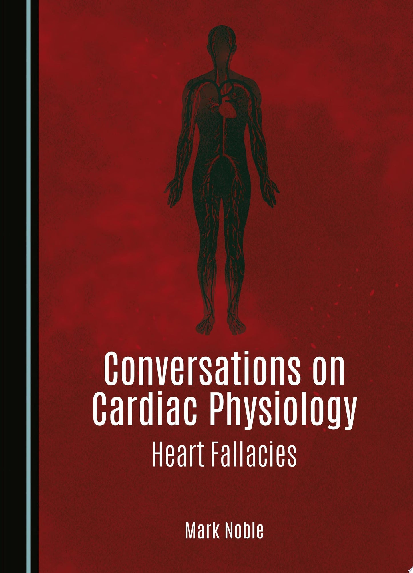 Conversations on Cardiac Physiology: Heart Fallacies