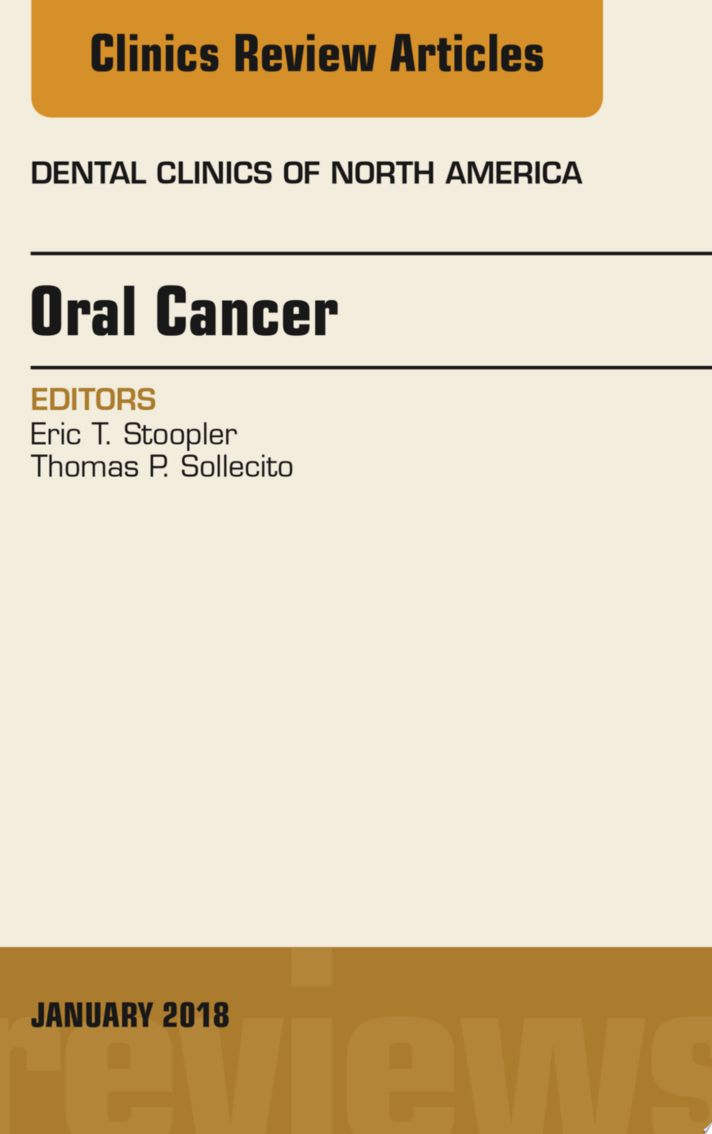 Oral Cancer, An Issue of Dental Clinics of North America, E-Book