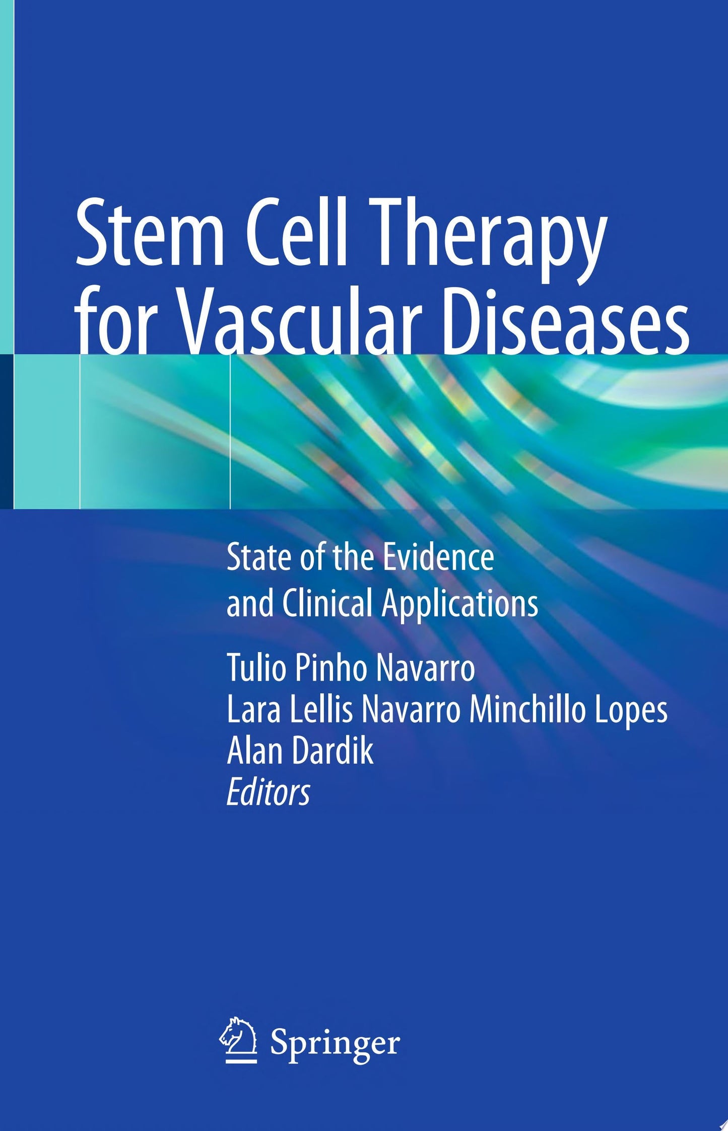 Stem Cell Therapy for Vascular Diseases: State of the Evidence and Clinical Applications