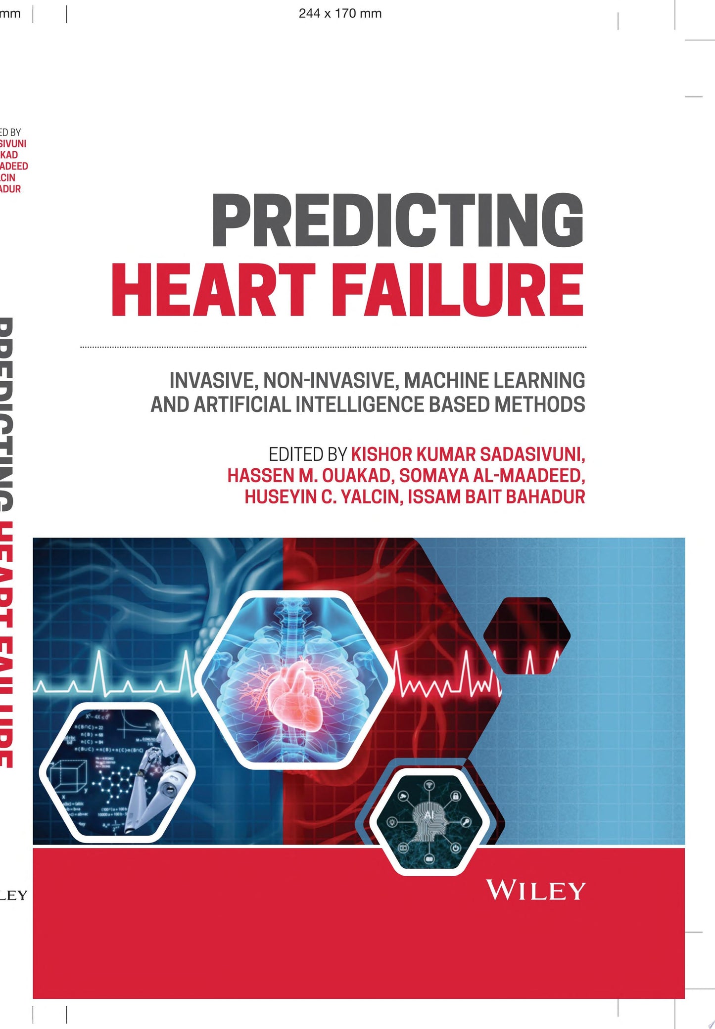 Predicting Heart Failure: Invasive, Non-Invasive, Machine Learning, and Artificial Intelligence Based Methods