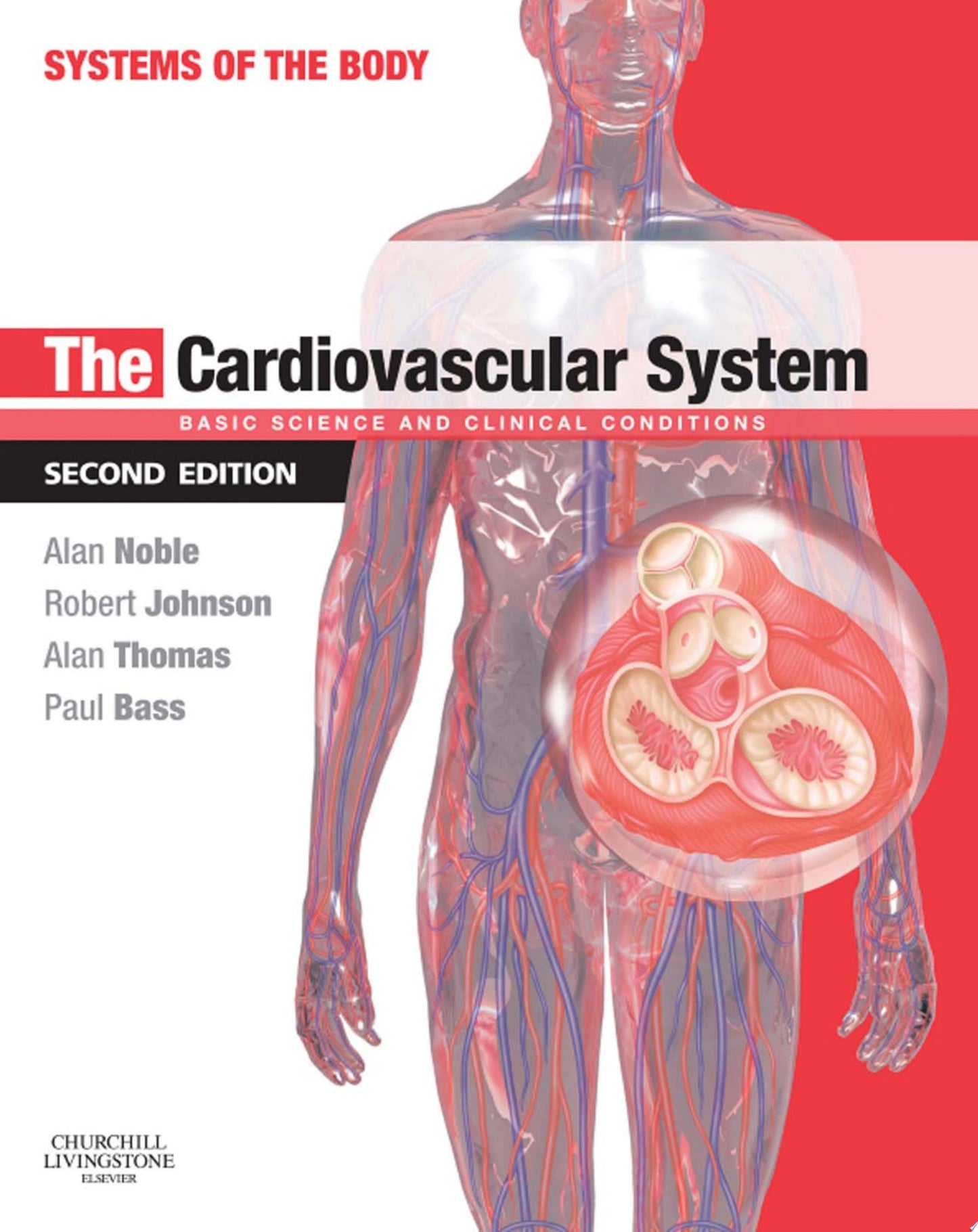 The Cardiovascular System: Systems of the Body Series, 2nd Edition