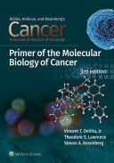 Cancer: Principles and Practice of Oncology Primer of Molecular Biology in Cancer, 3rd Edition