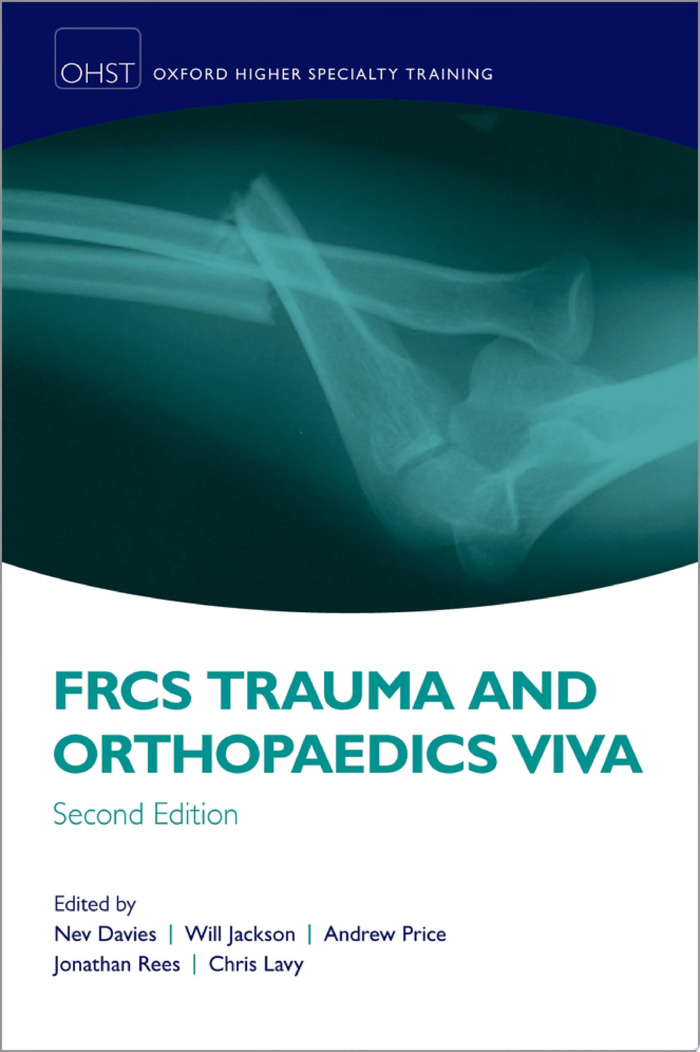 FRCS Trauma and Orthopaedics Viva, 2nd Edition (Oxford Higher Specialty Training)
