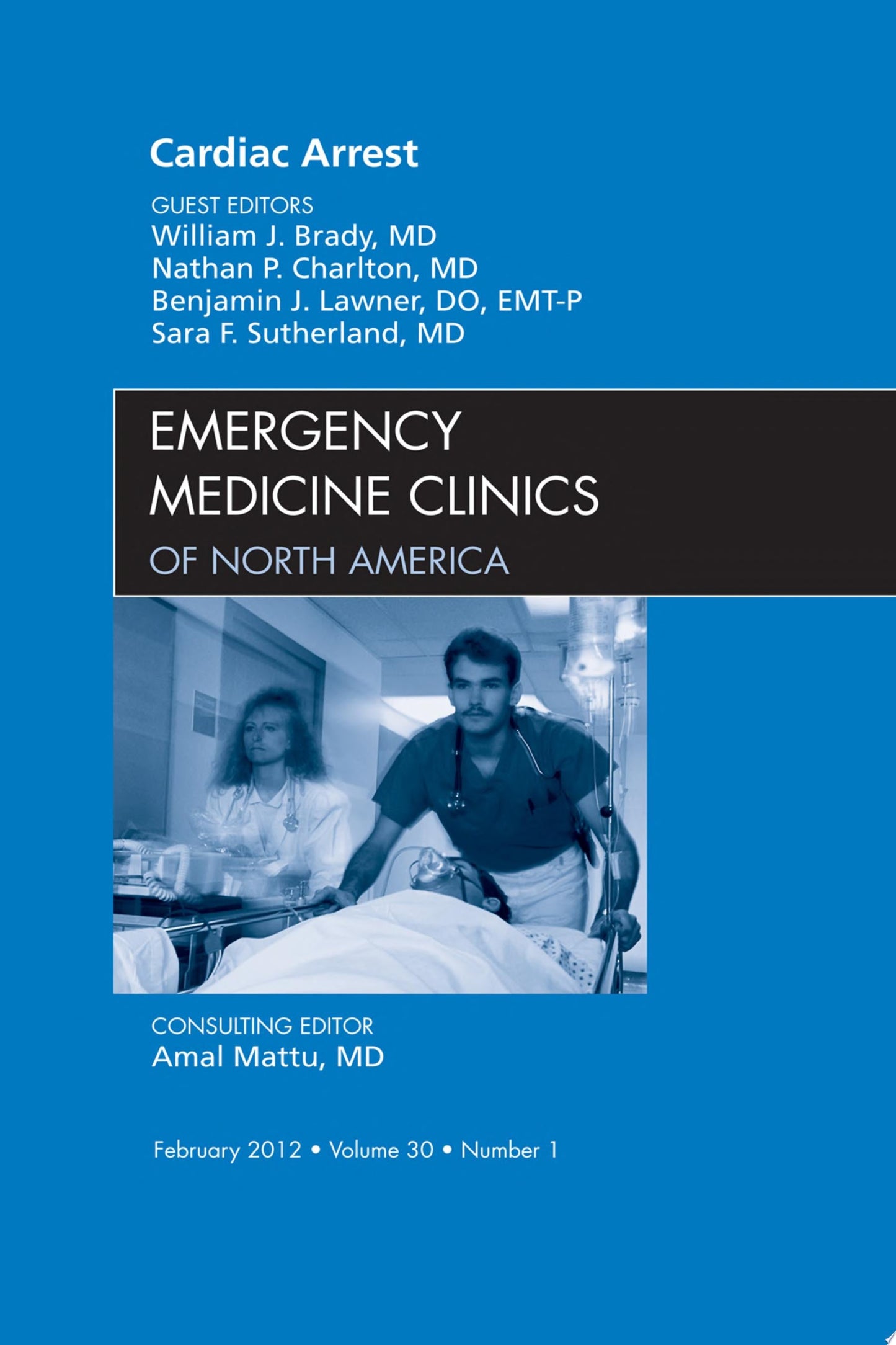 Cardiac Arrest, An Issue of Emergency Medicine Clinics