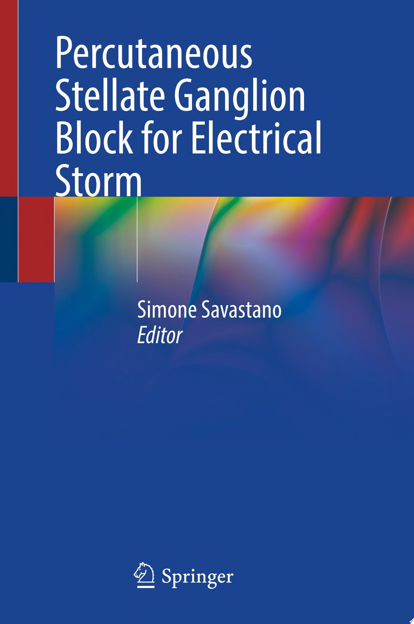 Percutaneous Stellate Ganglion Block for Electrical Storm