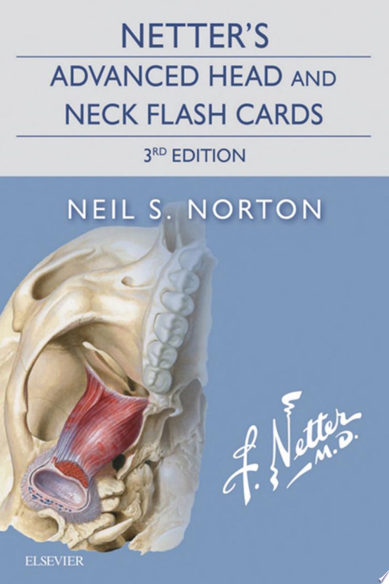Netter’s Advanced Head and Neck Flash Cards (Netter Basic Science), 3rd Edition