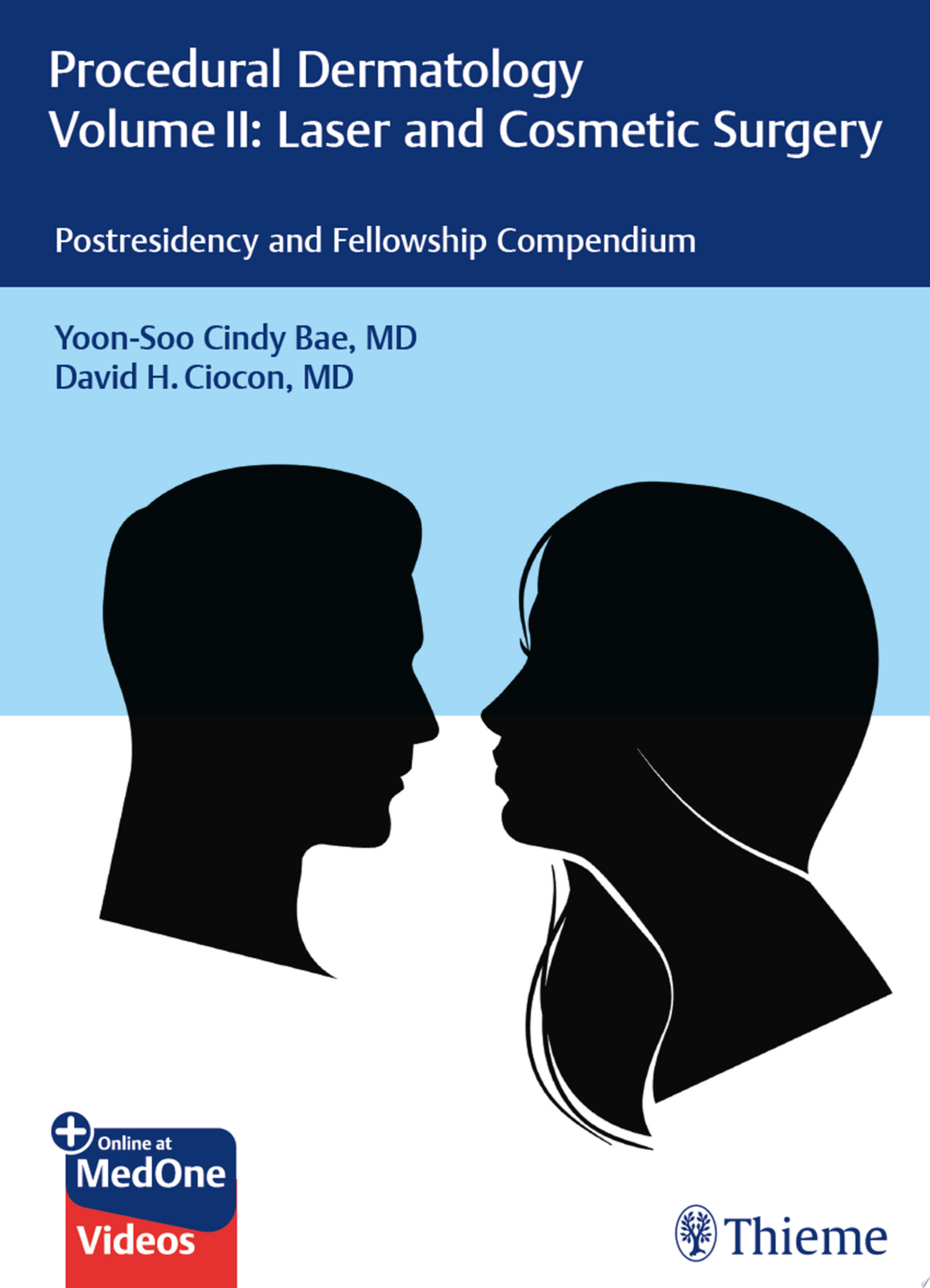 Procedural Dermatology Volume II: Laser and Cosmetic Surgery: Postresidency and Fellowship Compendium