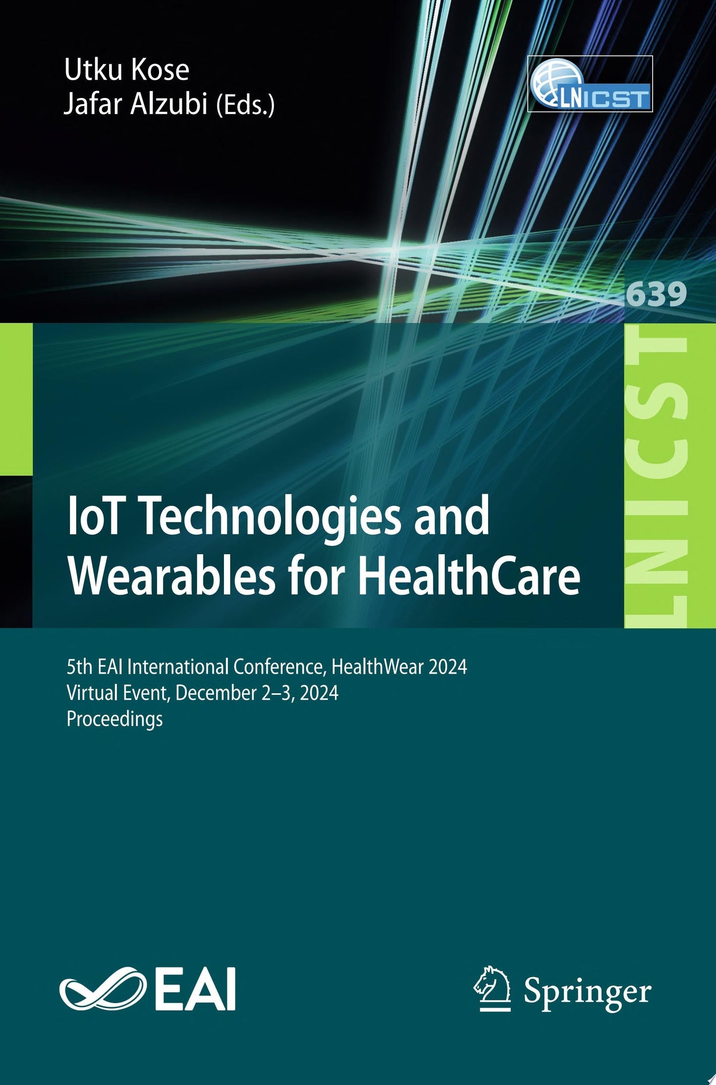 IoT Technologies and Wearables for HealthCare (Lecture Notes of the Institute for Computer Sciences, Social Informatics and Telecommunications Engineering)