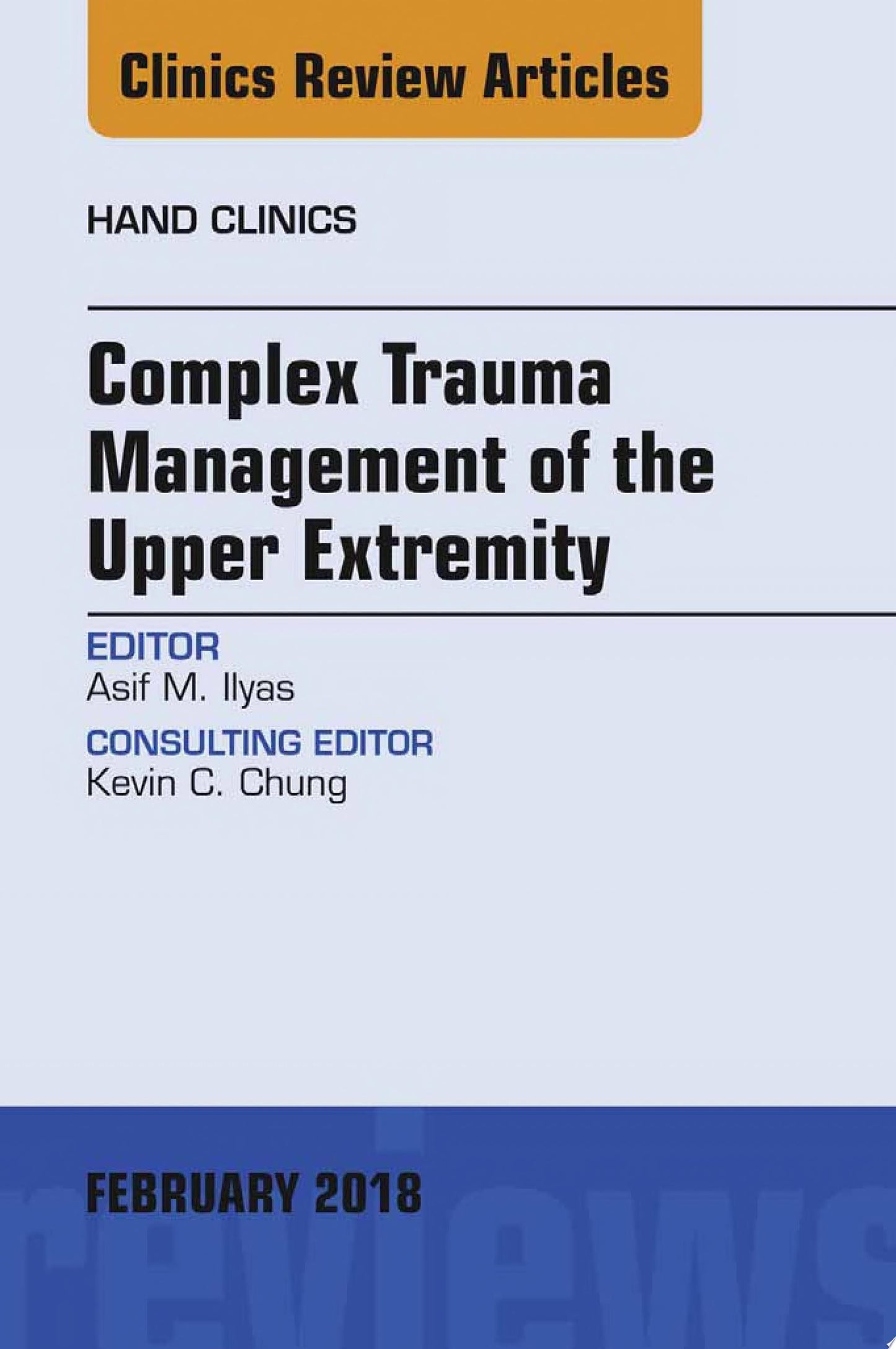Management of Spastic Conditions of the Upper Extremity, An Issue of Hand Clinics (Volume 34-4) (The Clinics: Orthopedics, Volume 34-4)