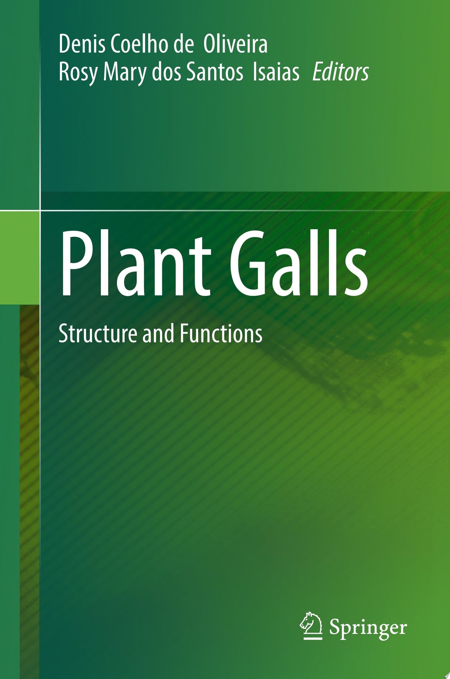 Plant Galls: Structure and Functions
